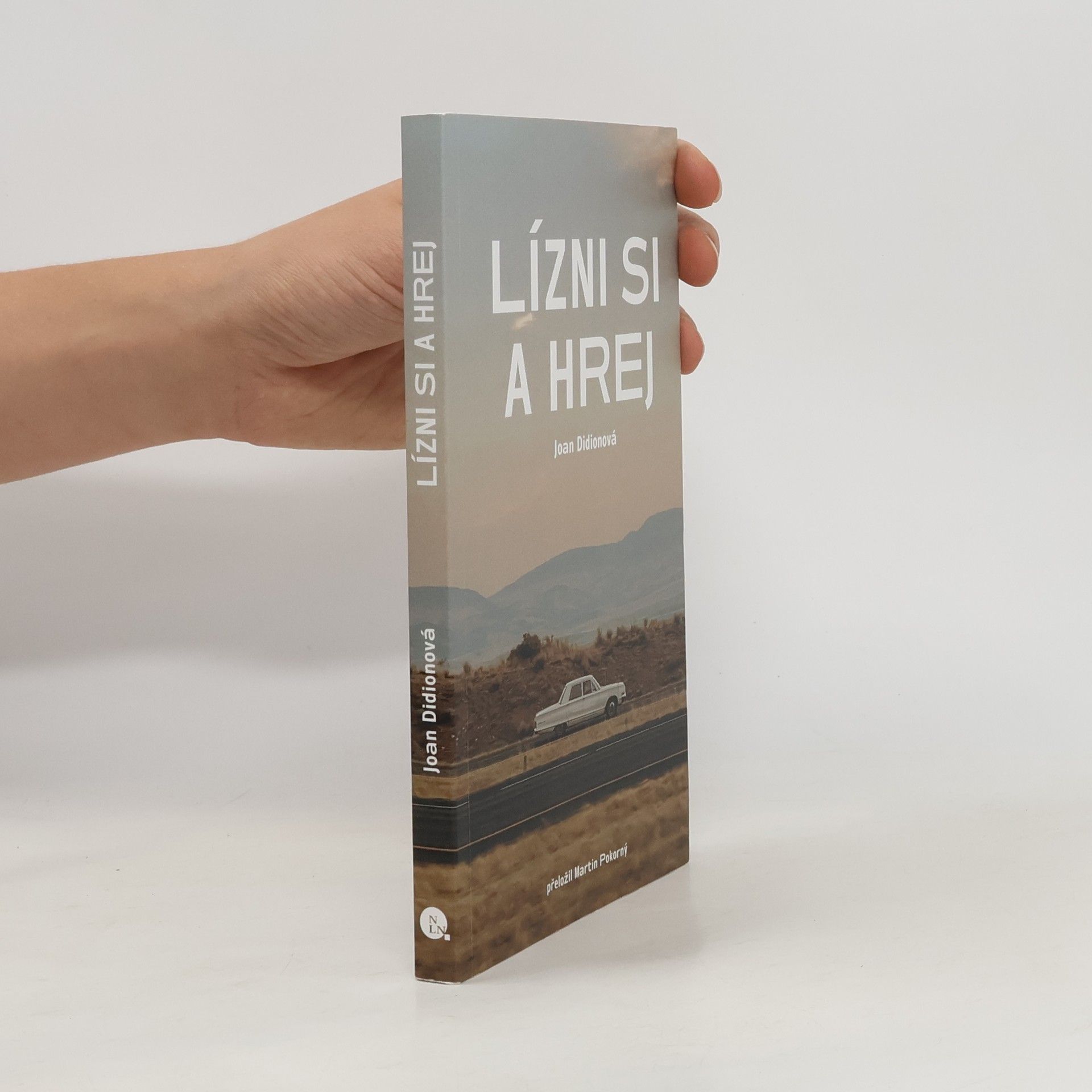 Joan Didion Lízni si a hrej