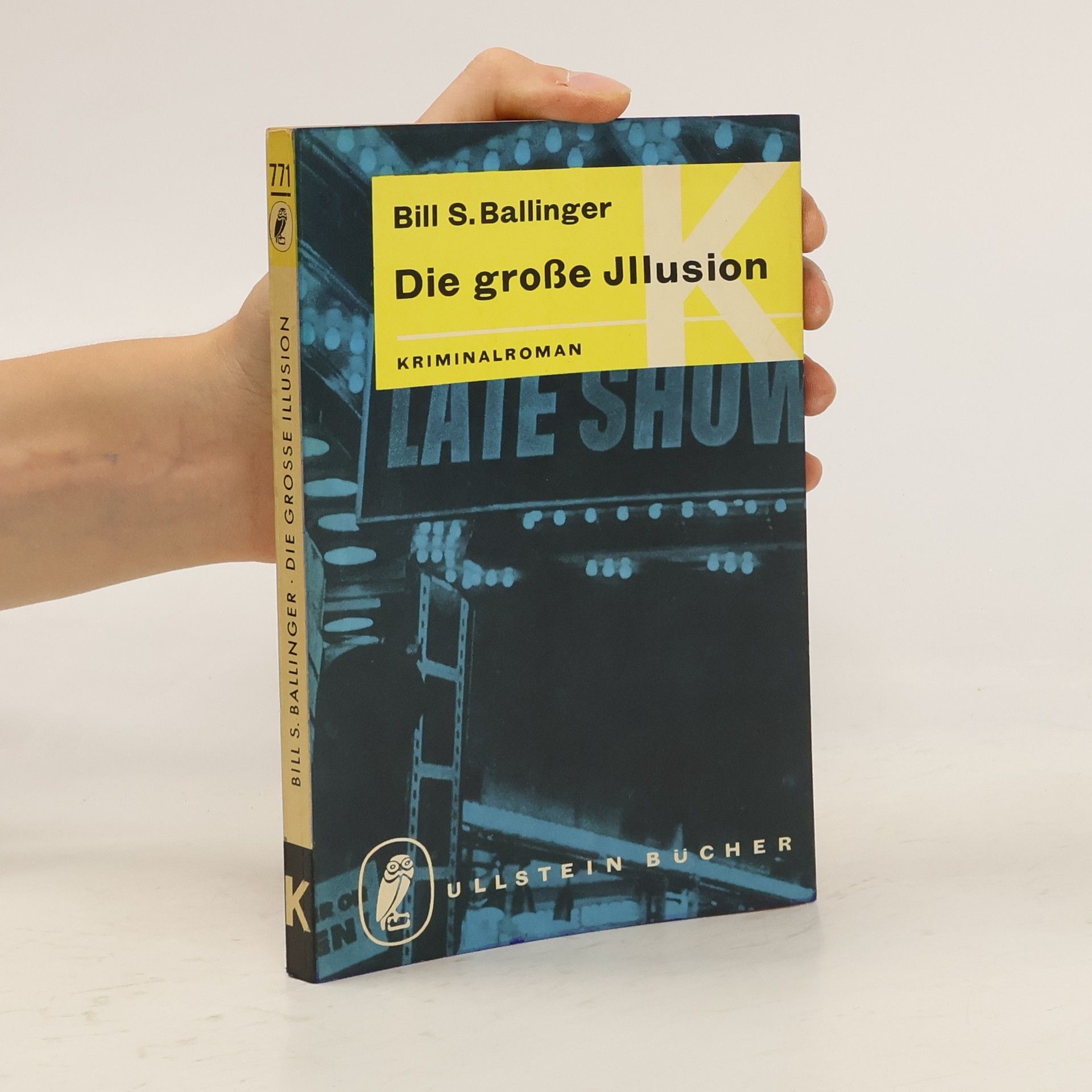 Bill S. Ballinger Die große Illusion