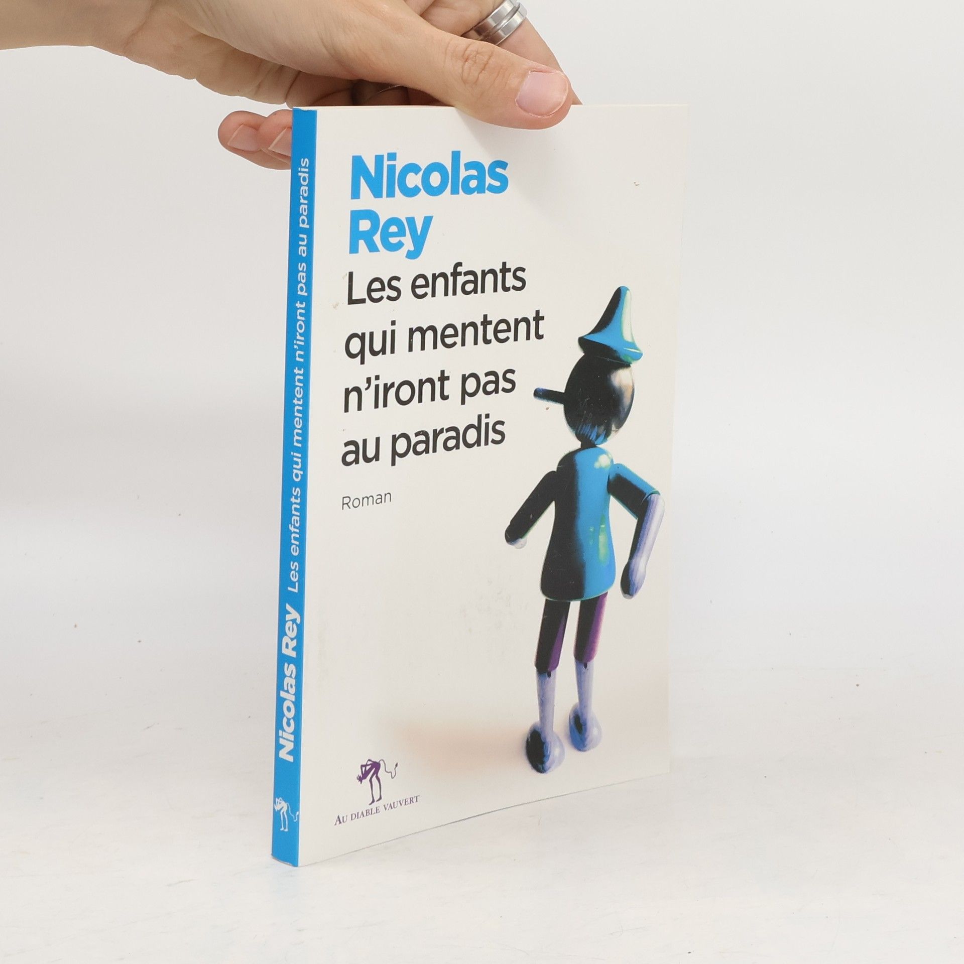Nicolas Rey Les enfants qui mentent n'iront pas au paradis