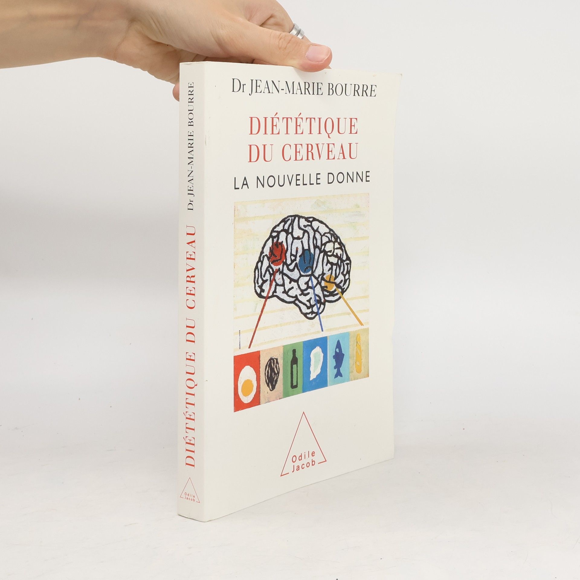 Jean-Marie Bourre La Diététique du cerveau