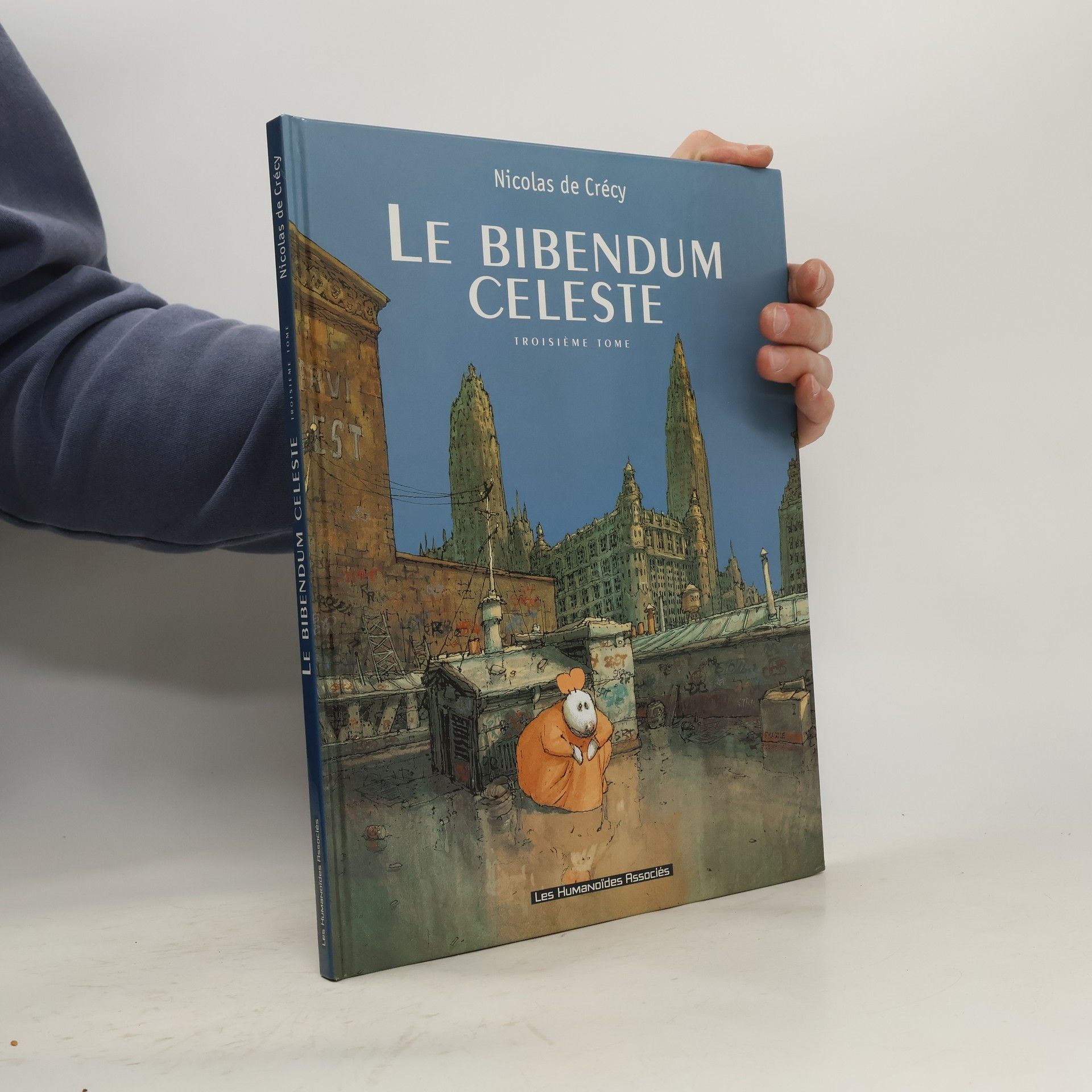 Nicolas de Crécy Le bibendum céleste. Troisième tome