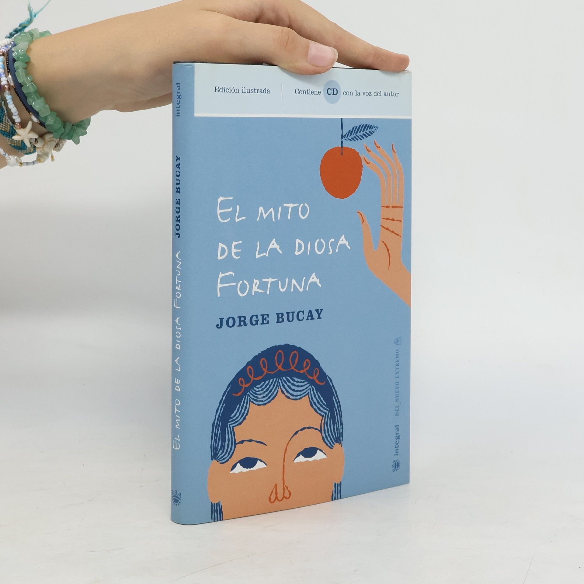 Jorge Bucay El mito de la Diosa Fortuna - Edición ilustrada, Contiene CD con la voz del autor