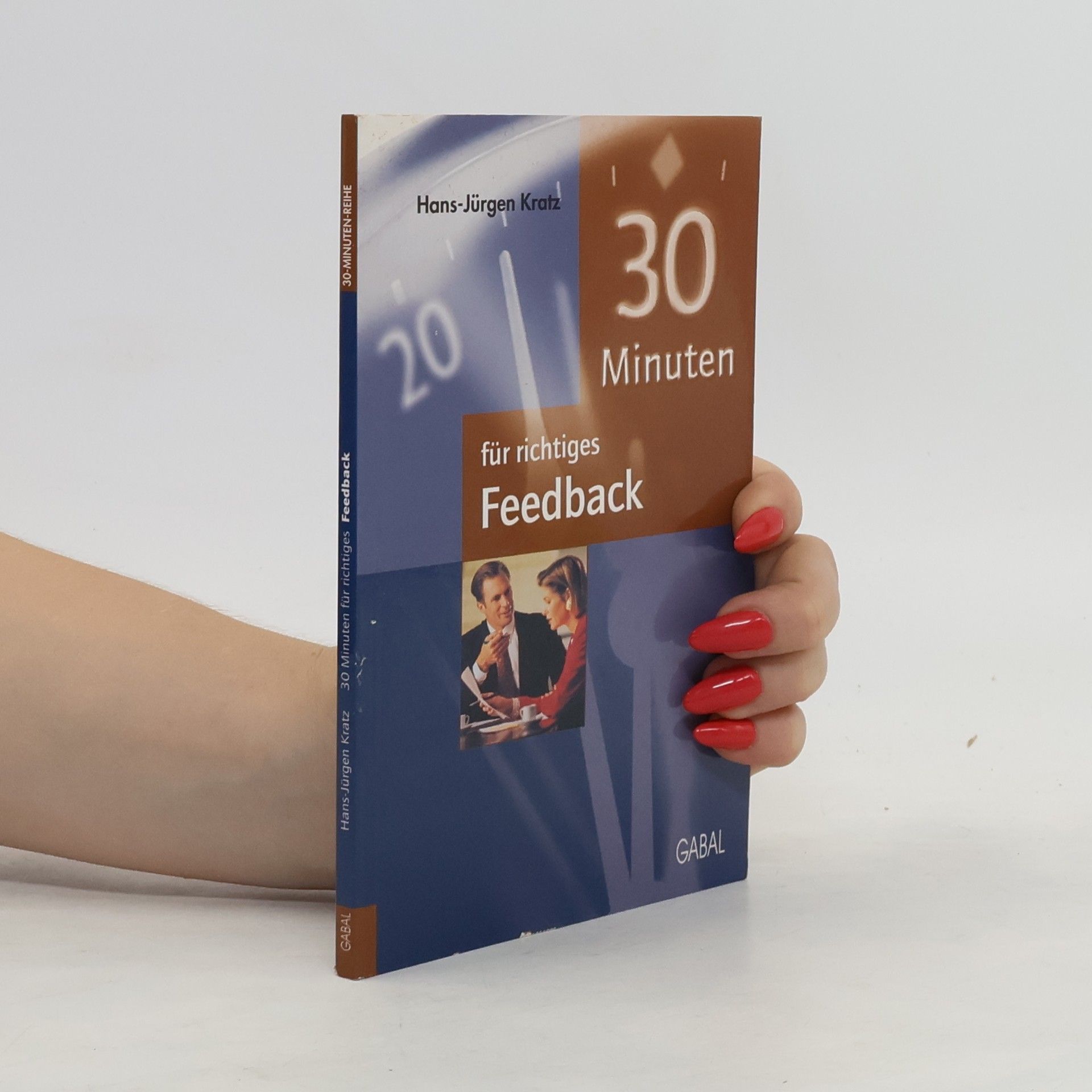 Hans-Jürgen Kratz 30 Minuten für richtiges Feedback