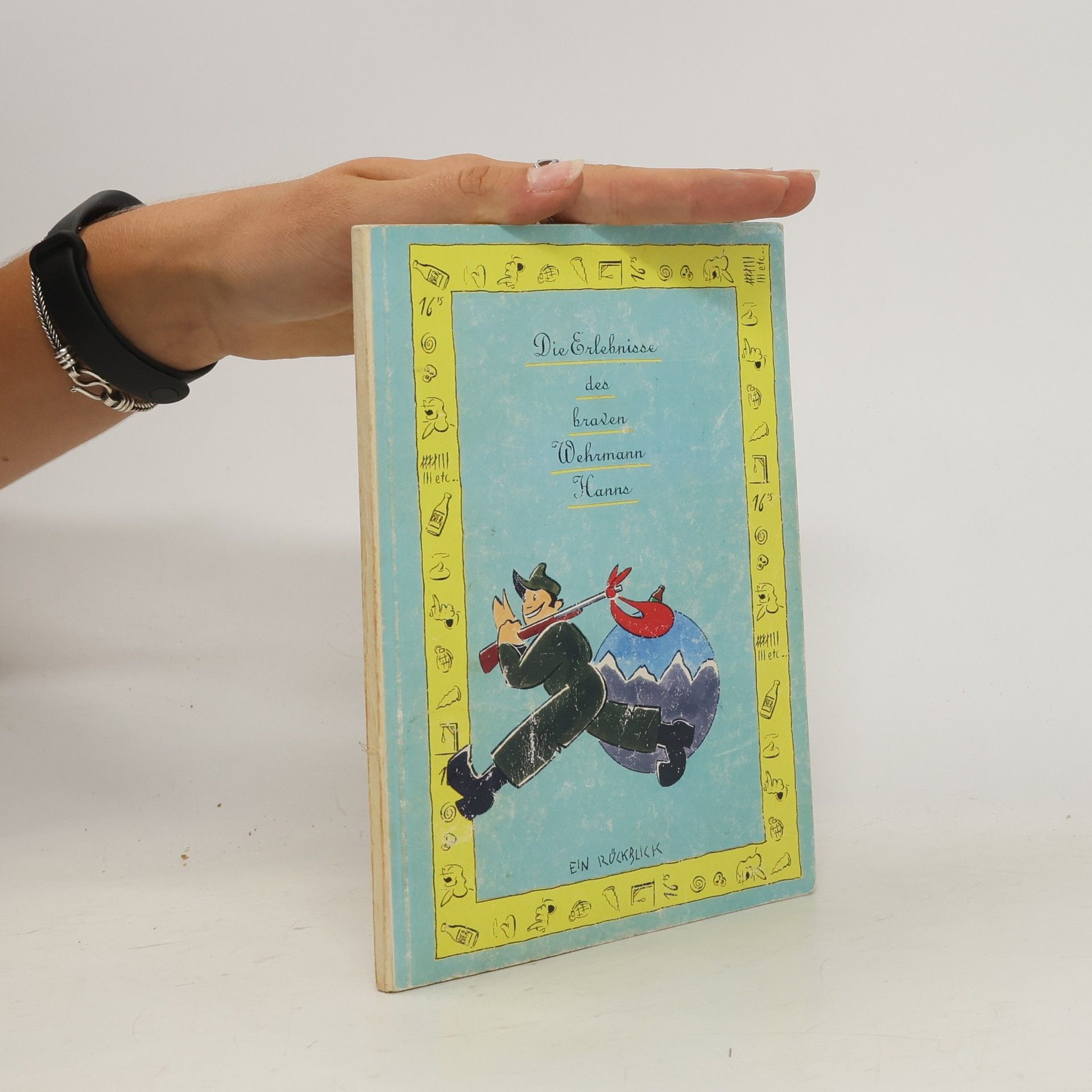 Collectif d'auteurs Die Erlebnisse des braven Wehrmann Hanns