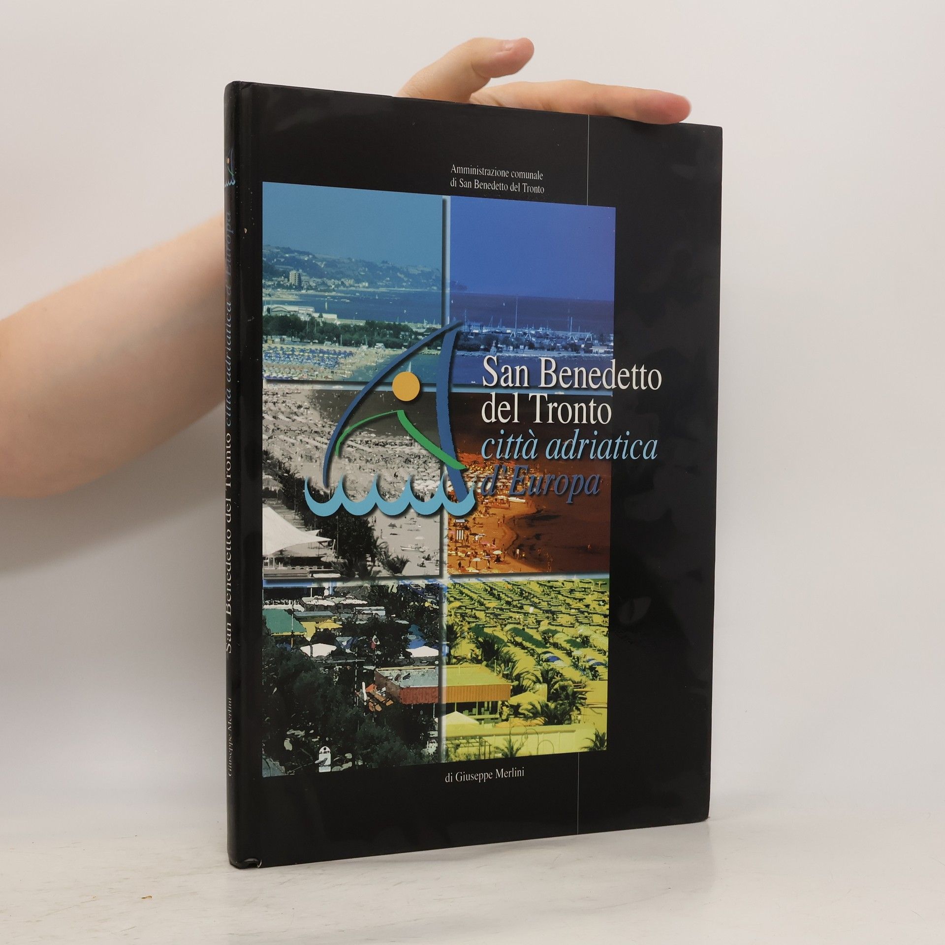 Giuseppe Merlini San Benedetto del Tronto città adriatica d'Europa