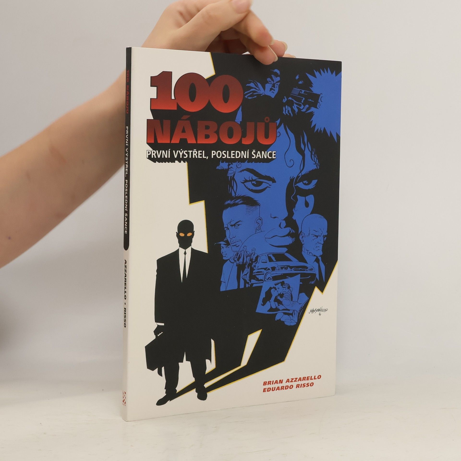 Brian Azzarello 100 nábojů. První výstřel, poslední šance