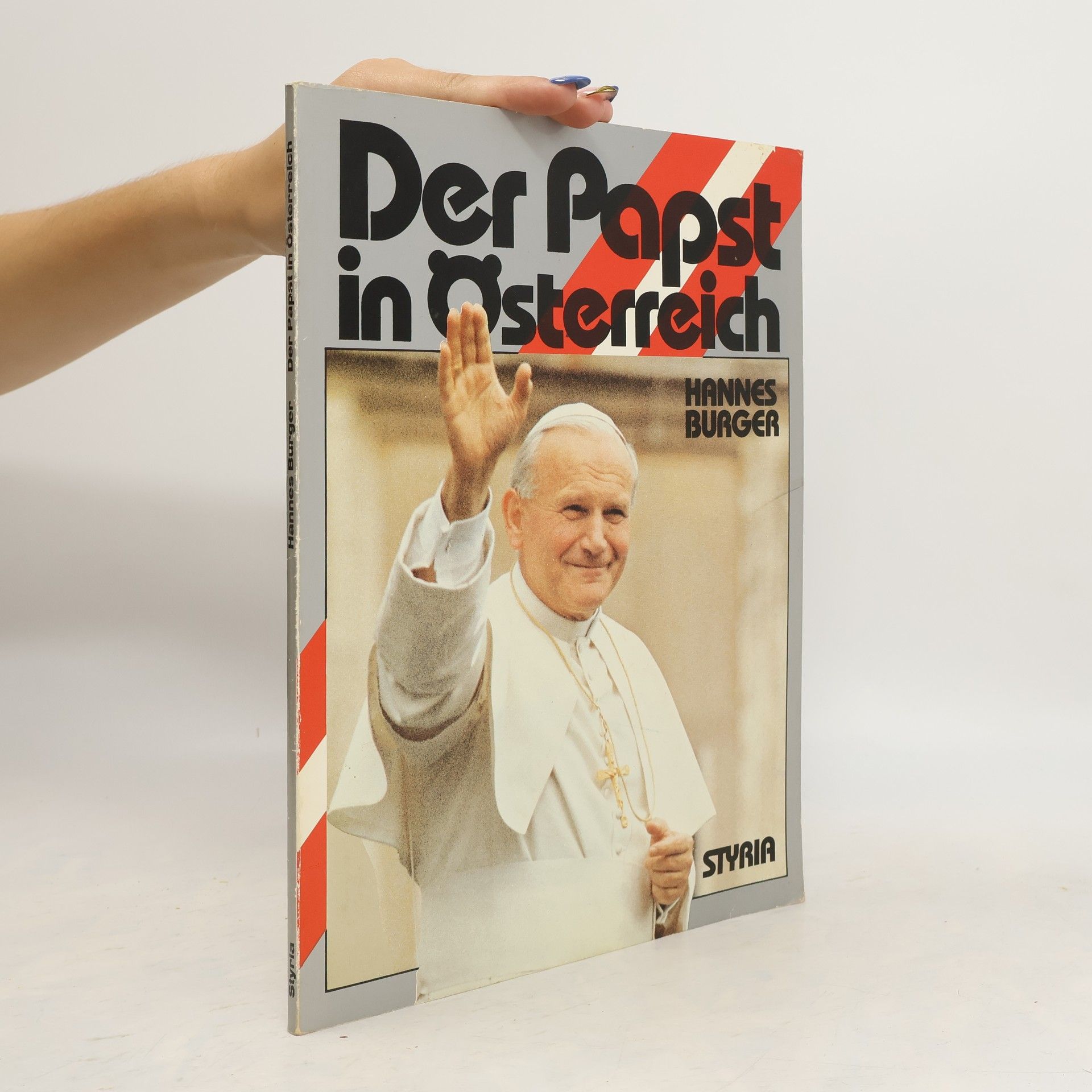 Hannes Burger Der Papst in Österreich