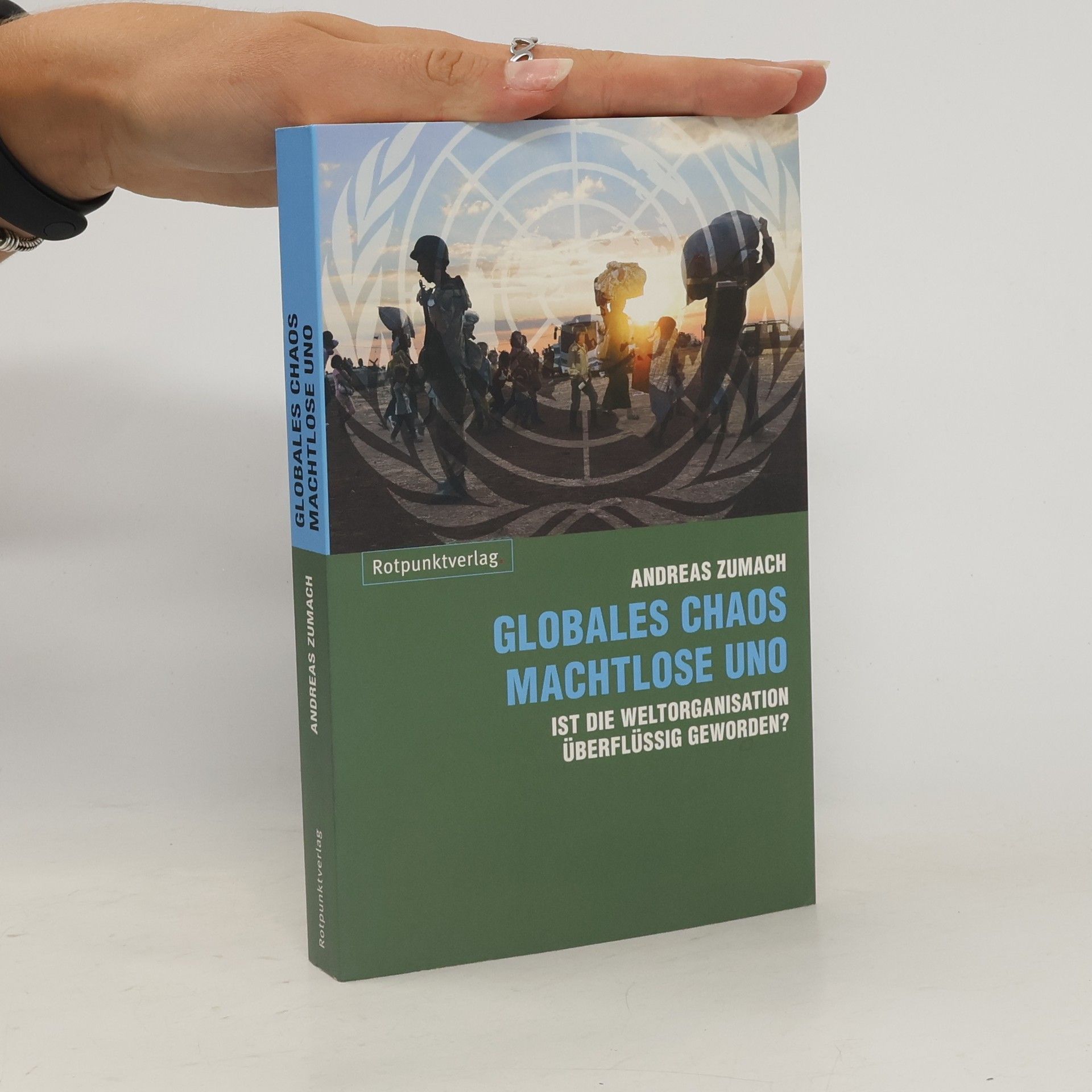 Andreas Zumach Globales Chaos - machtlose UNO