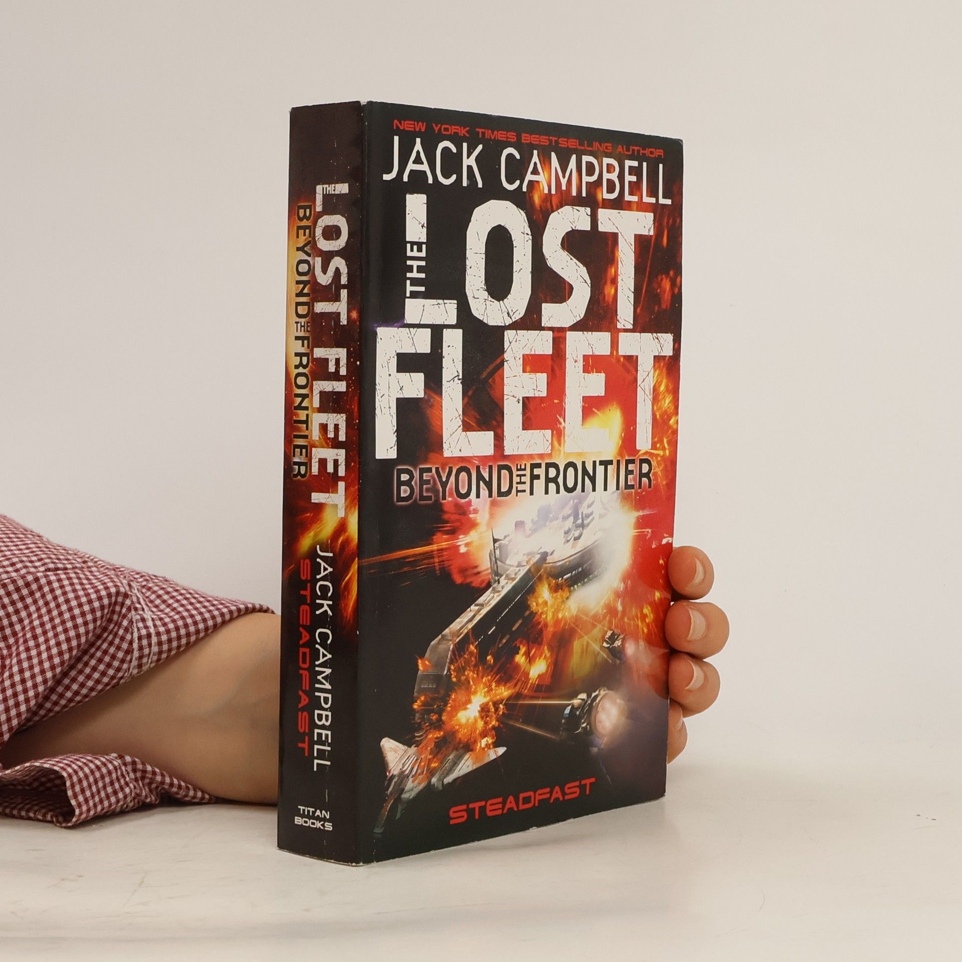 Jack Campbell The lost fleet: Beyond the frontier - Steadfast