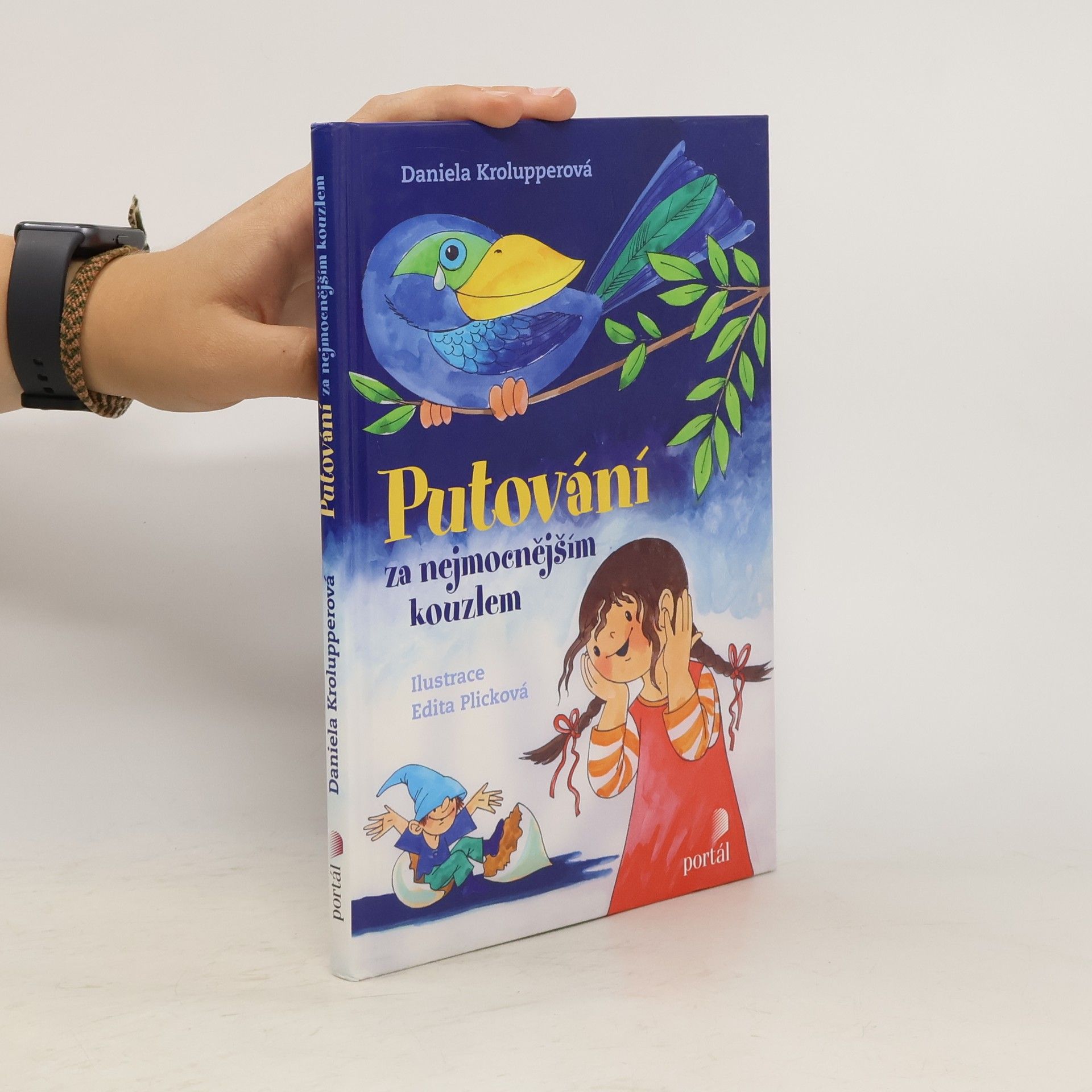 Daniela Krolupperová Putování za nejmocnějším kouzlem (s věnováním, možná autorky?)