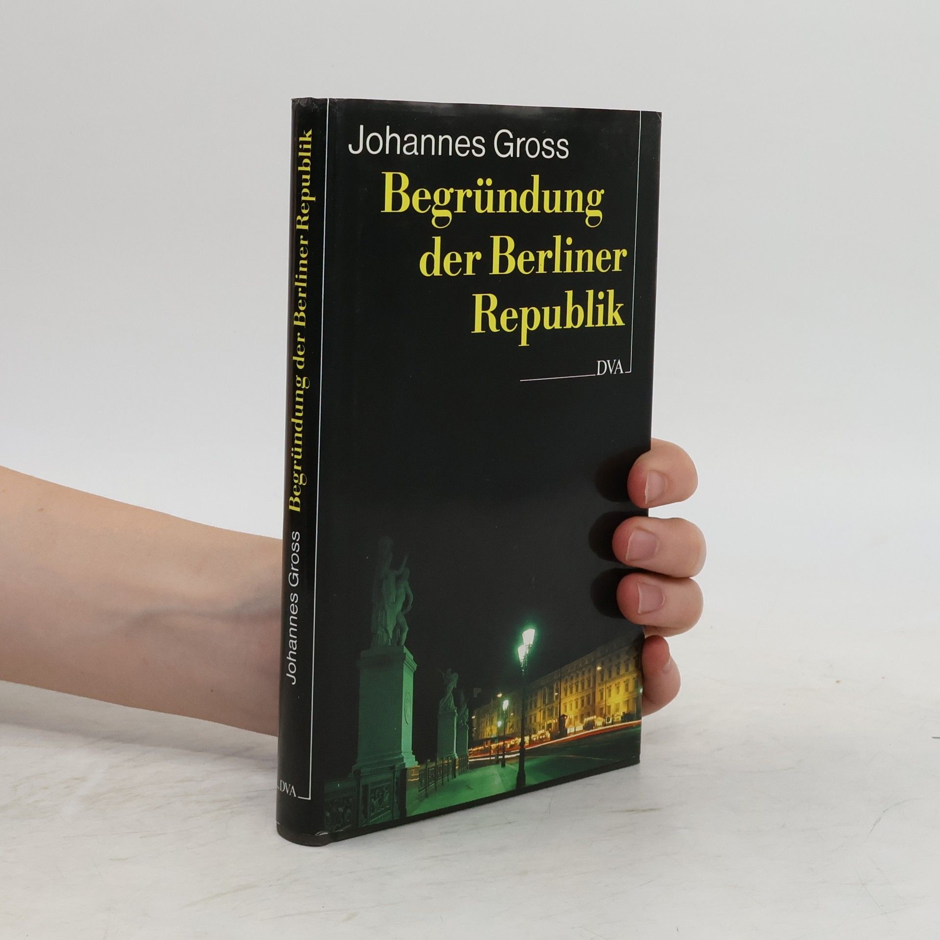 Johannes Gross Begründung der Berliner Republik