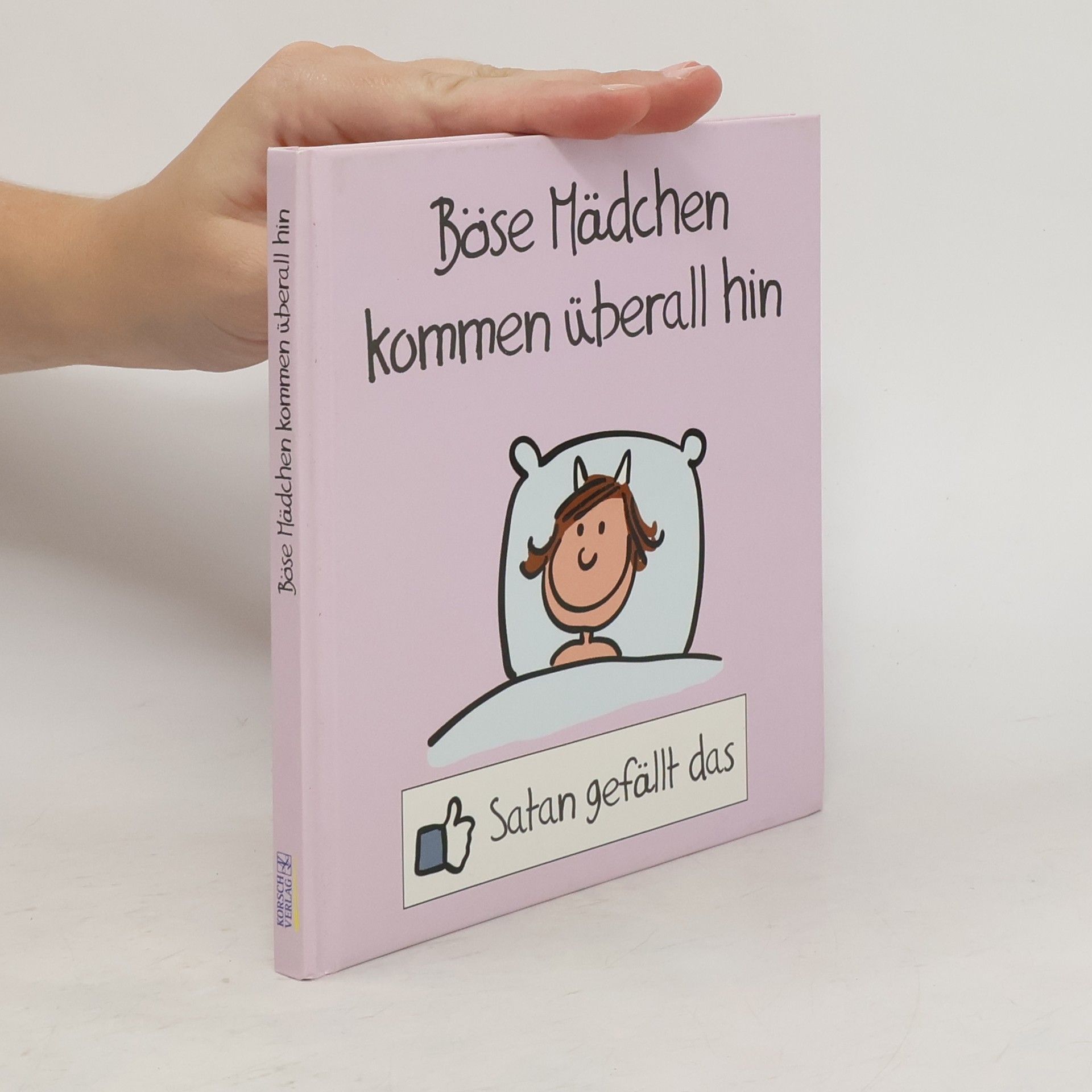 Alexander Holzach Böse Mädchen kommen überall hin
