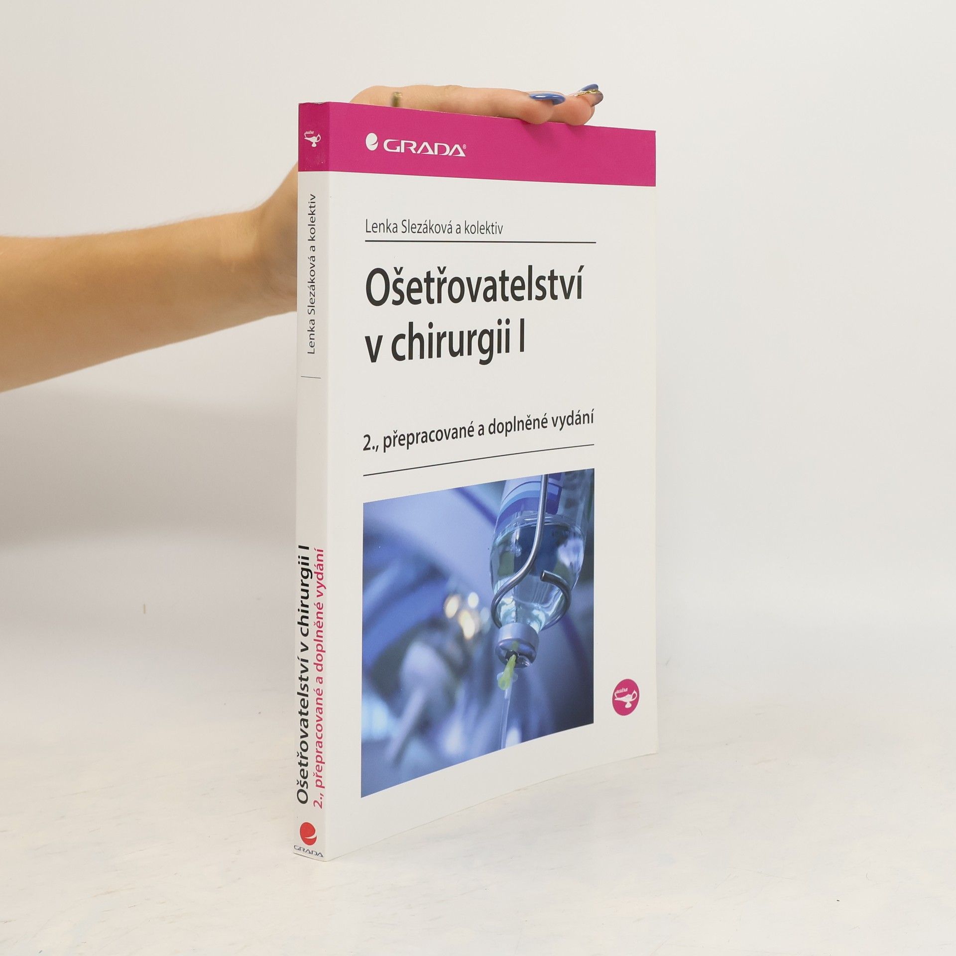 Lenka Slezáková Ošetřovatelství v chirurgii I