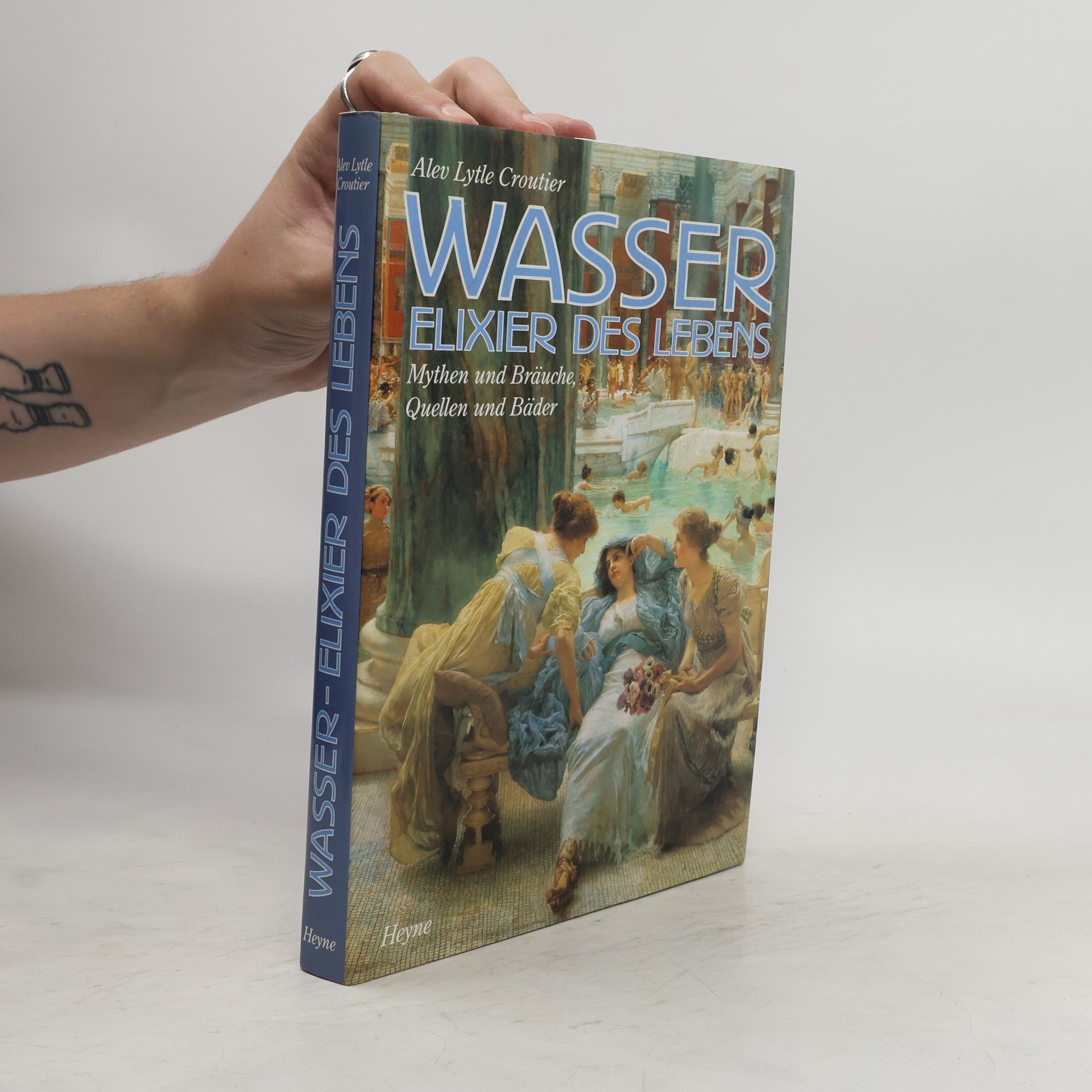 Alev Lytle Croutier Wasser, Elixier des Lebens