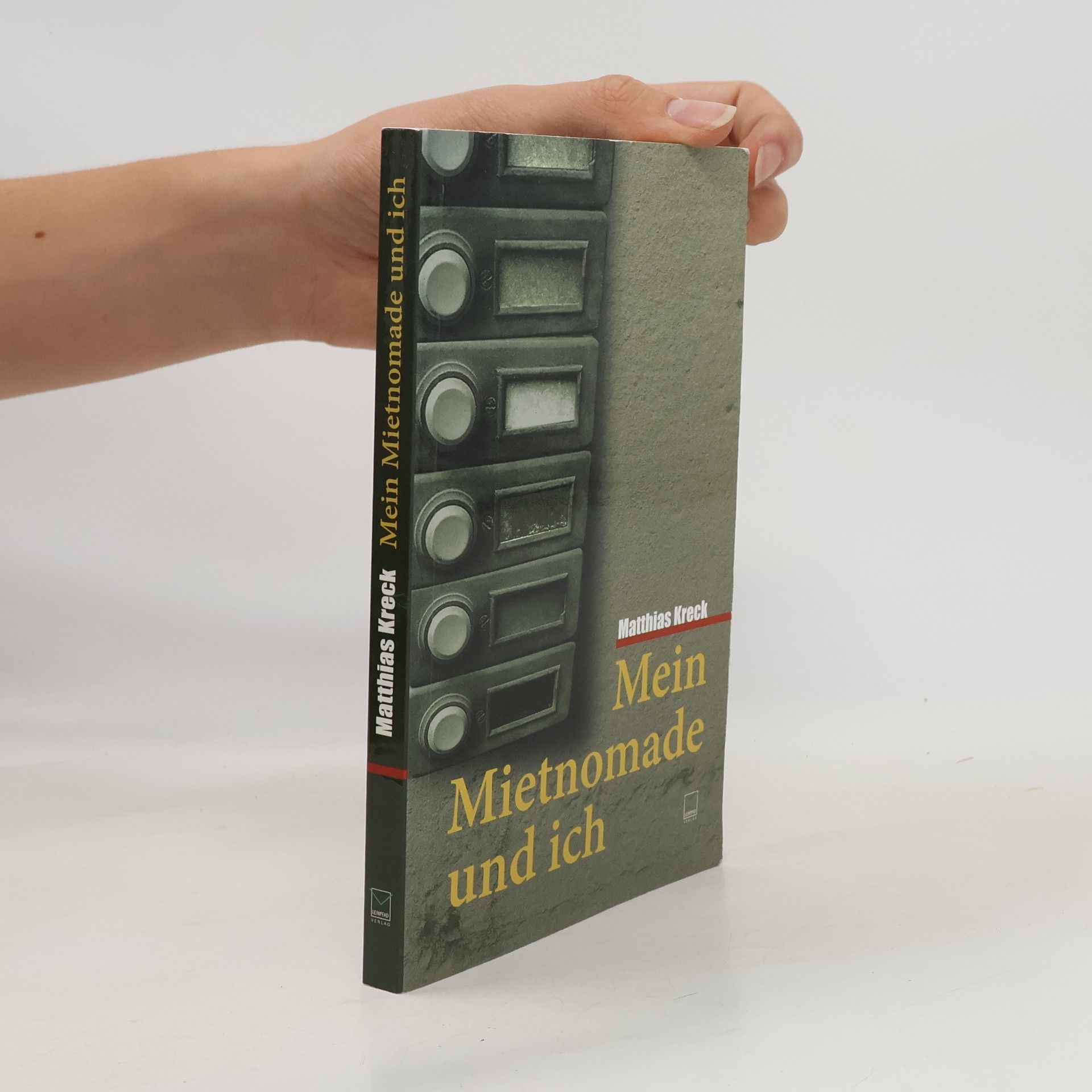 Matthias Kreck Mein Mietnomade und ich