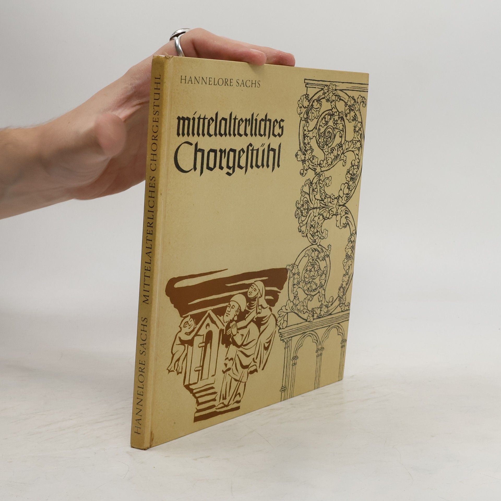 Hannelore Sachs Mittelalterliches Chorgestühl