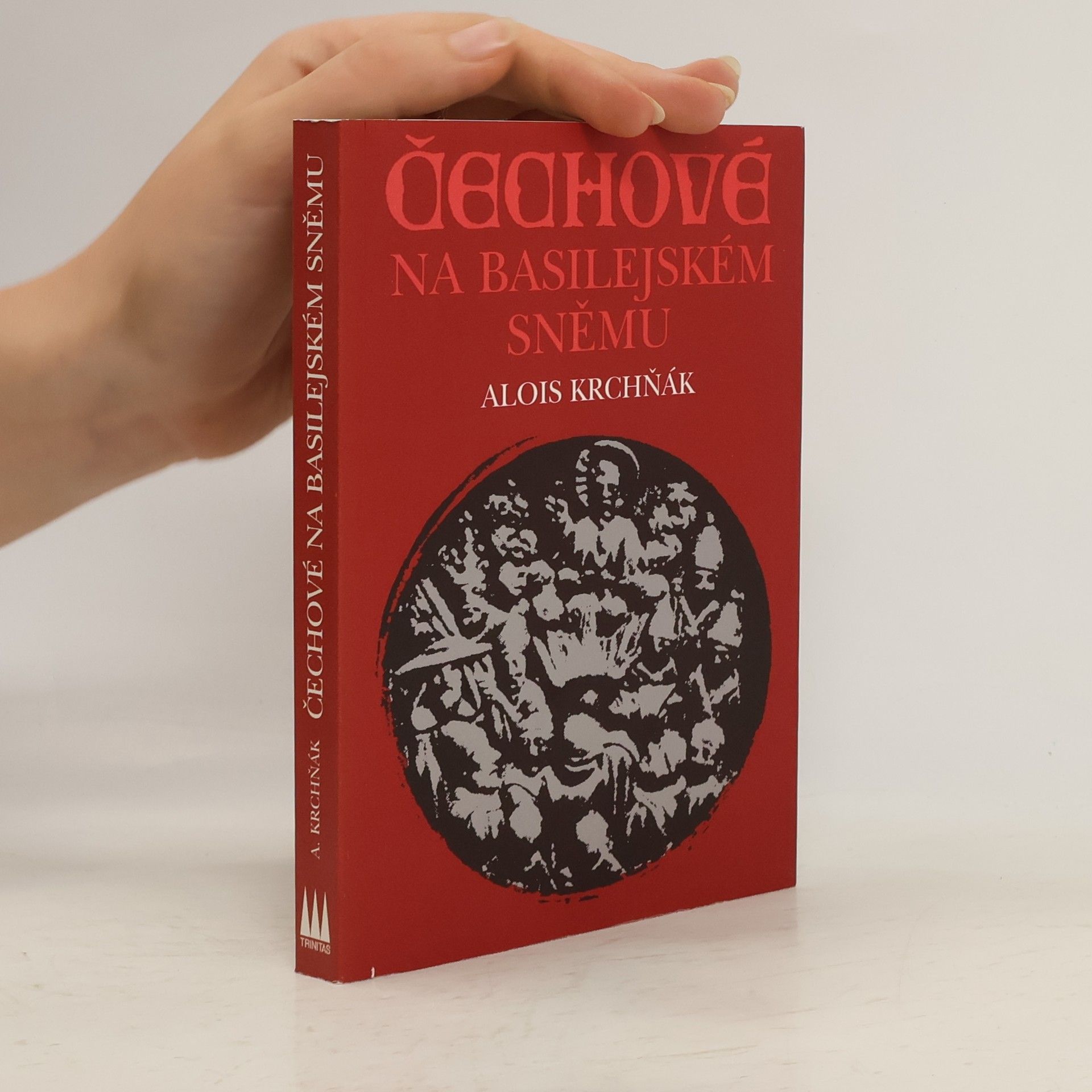 Alois Krchňák Čechové na basilejském sněmu