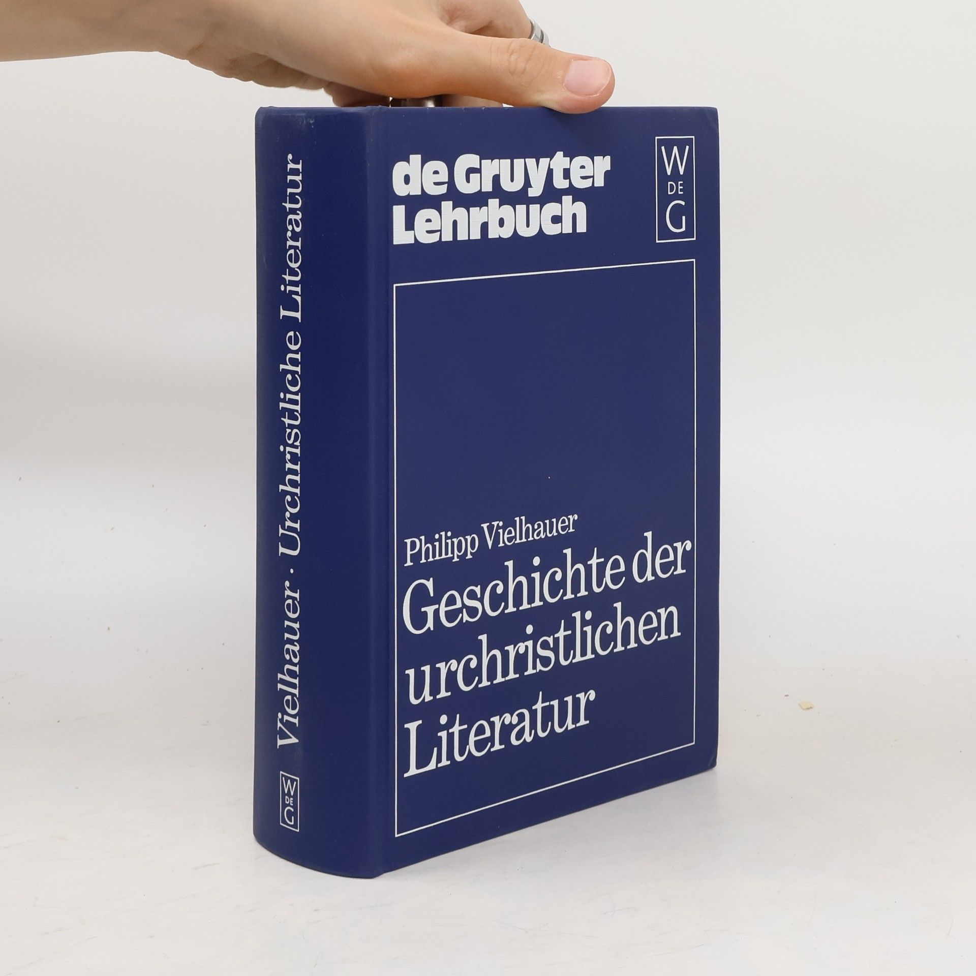 Philipp Vielhauer Geschichte der urchristlichen Literatur : Einleitung in das Neue Testament, die Apokryphen und die apostolischen Väter