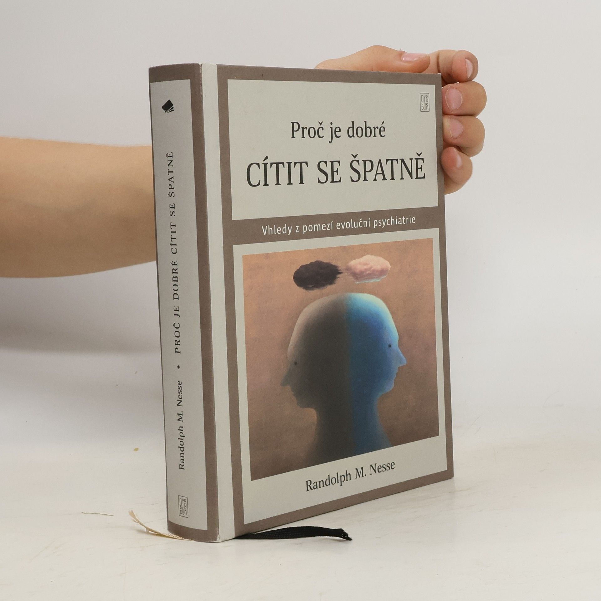 Randolph M. Nesse Proč je dobré cítit se špatně