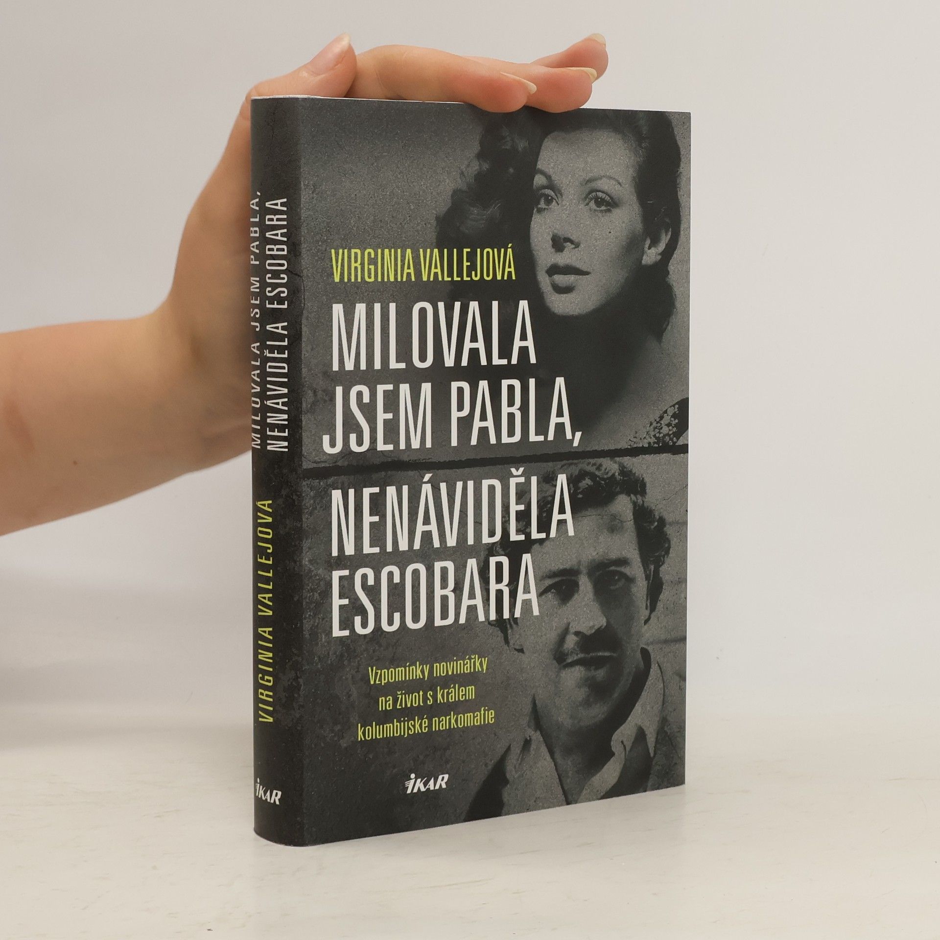 Virginia Vallejo Milovala jsem Pabla, nenáviděla Escobara