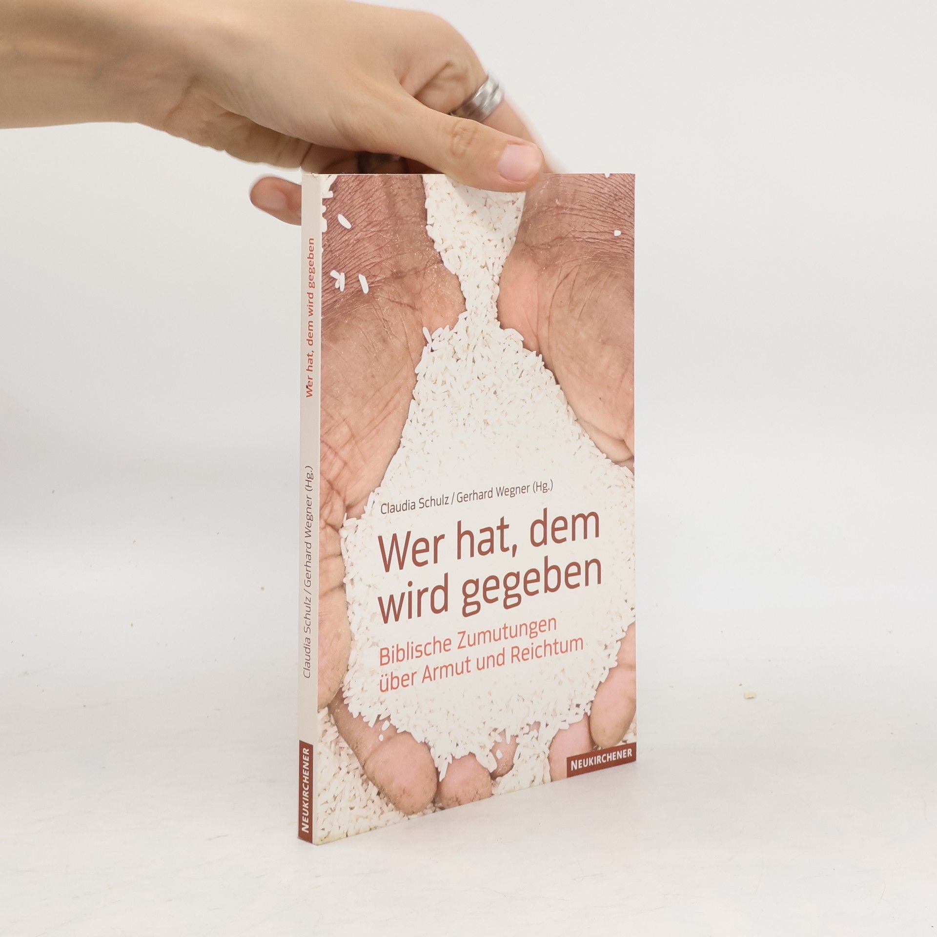 Claudia Schulz Wer hat, dem wird gegeben