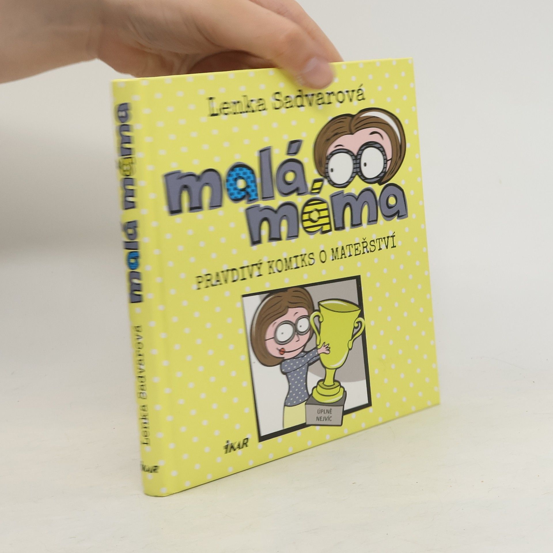 Lenka Sadvarová Malá máma