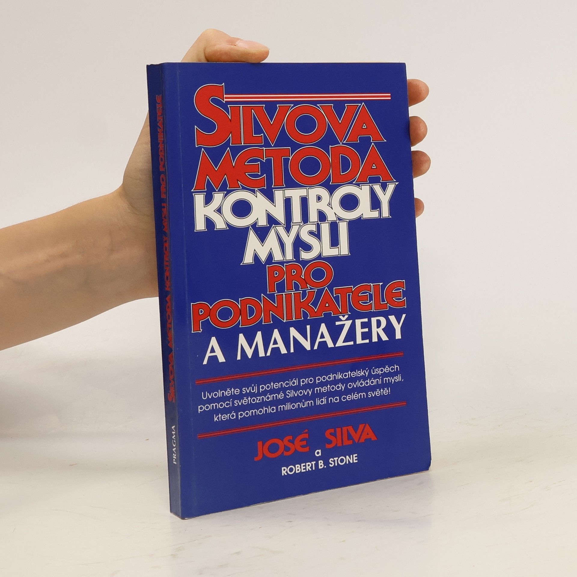 José Silva Silvova metoda kontroly mysli