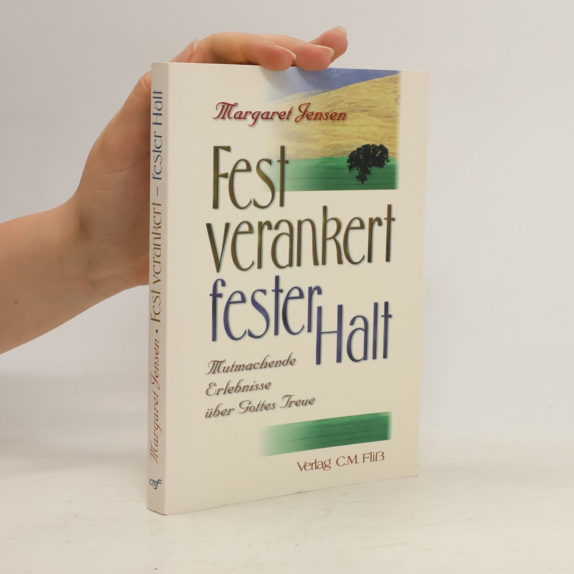Margaret Jensen Fest verankert - fester Halt!