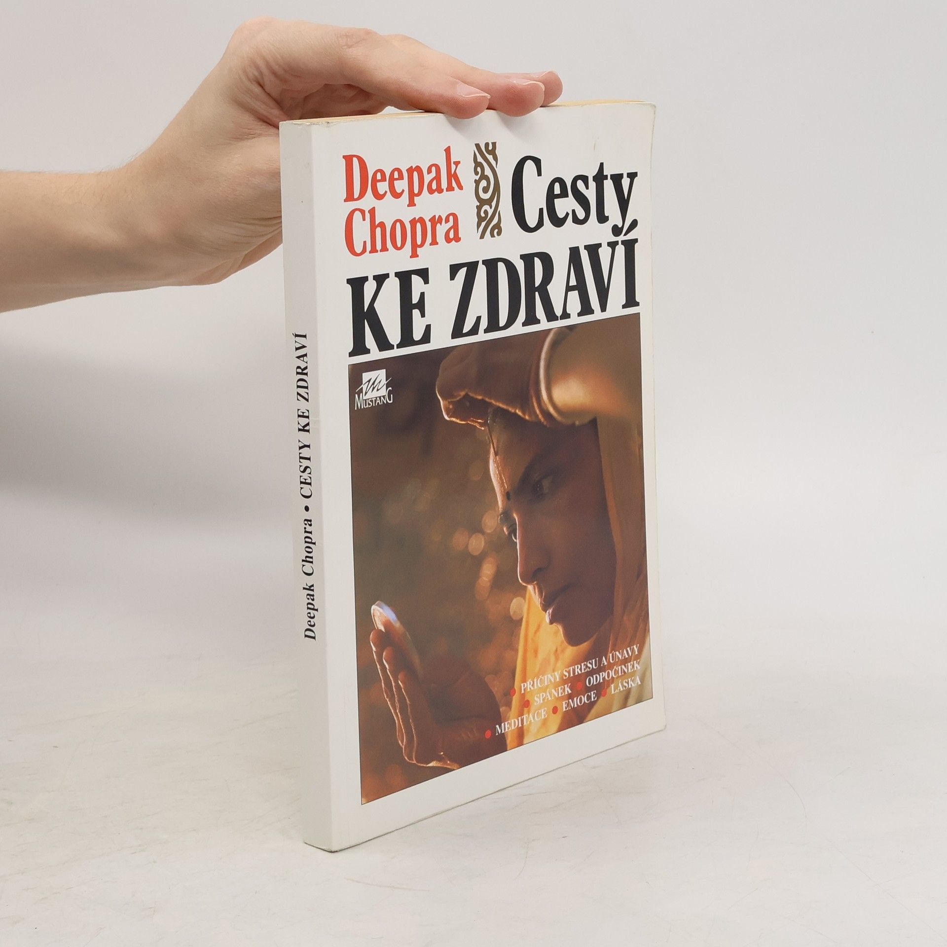Deepak Chopra Cesty ke zdraví