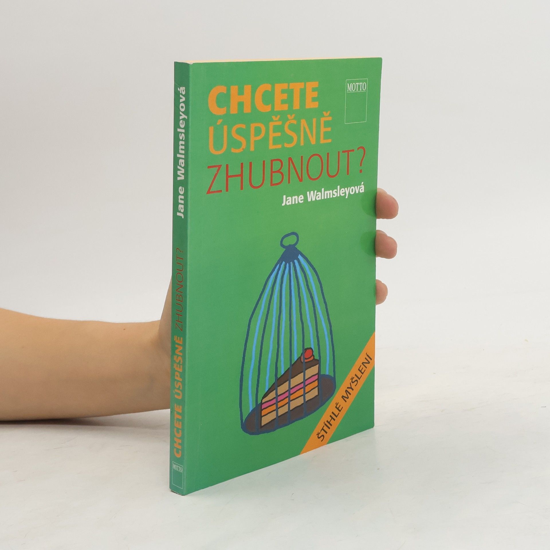 Jane Walmsley Chcete úspěšně zhubnout?