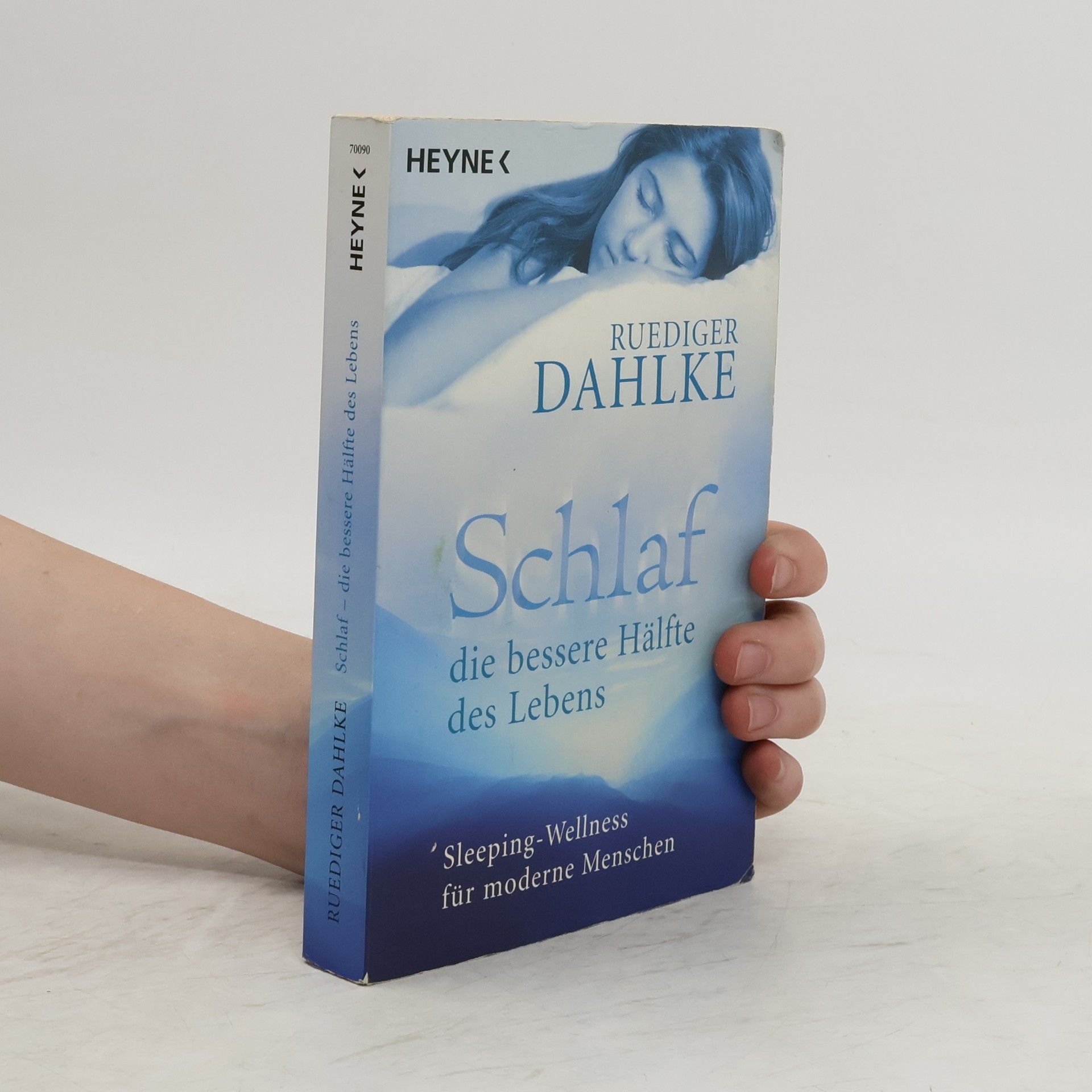 Ruediger Dahlke Schlaf - die bessere Hälfte des Lebens
