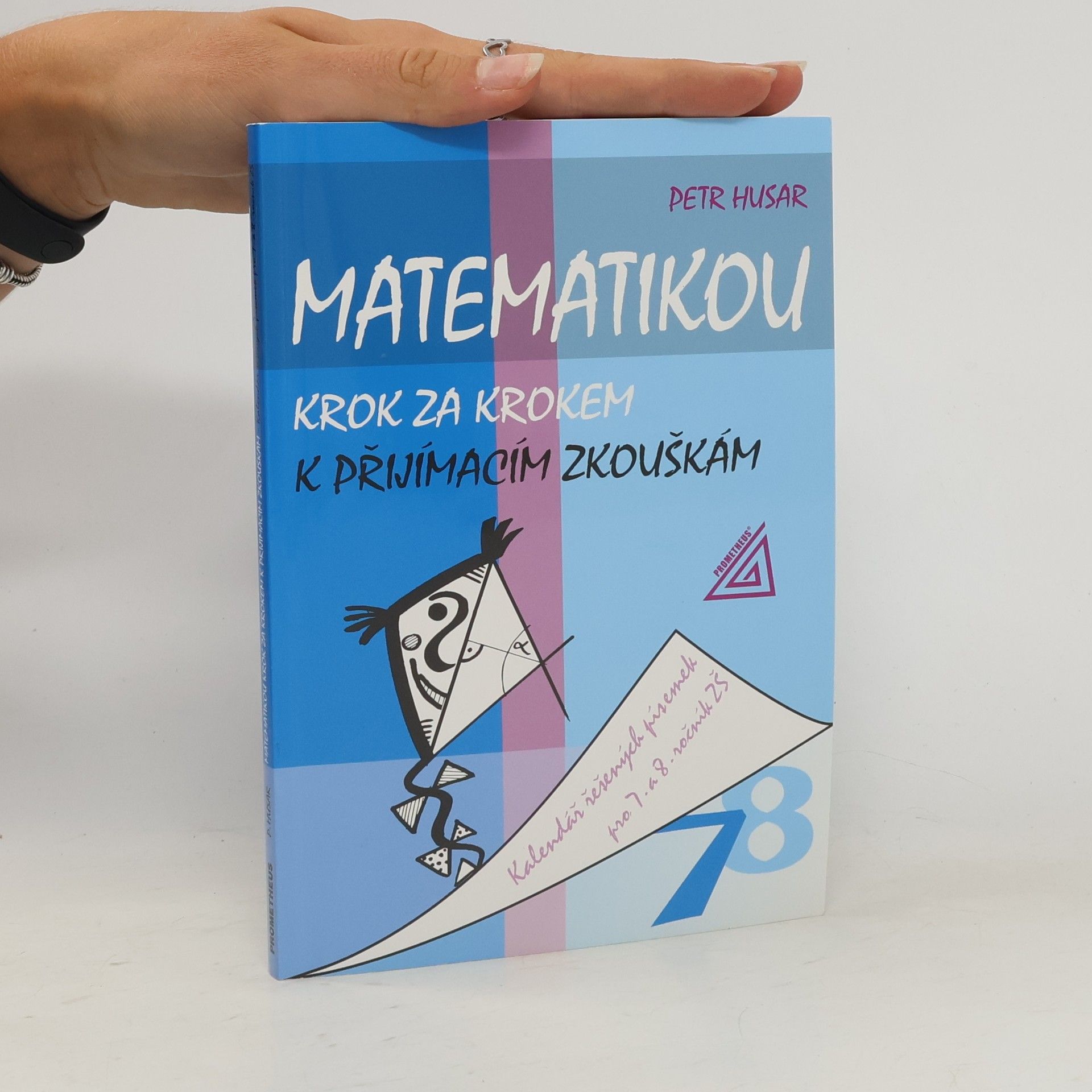 Petr Husar Matematikou krok za krokem k přijímacím zkouškám