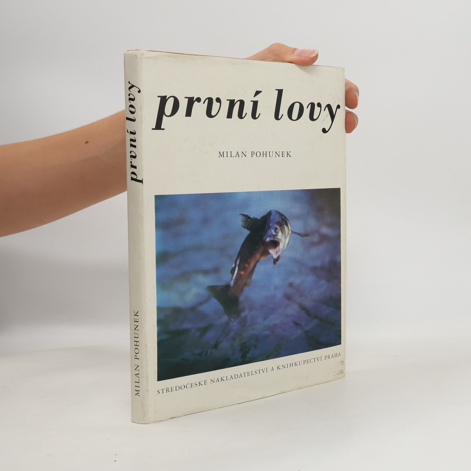 Milan Pohunek První lovy
