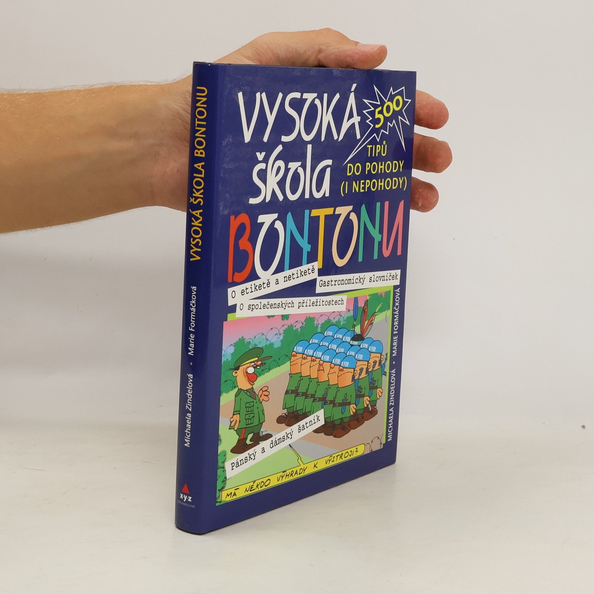 Marie Formáčková Vysoká škola bontonu : 500 tipů do pohody (i nepohody)