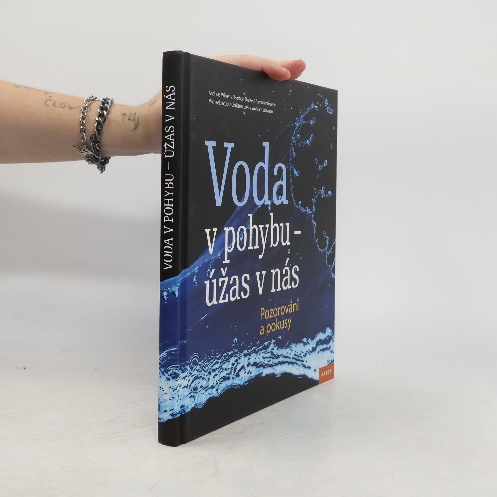 Autores varios Voda v pohybu - úžas v nás: Pozorování a pokusy