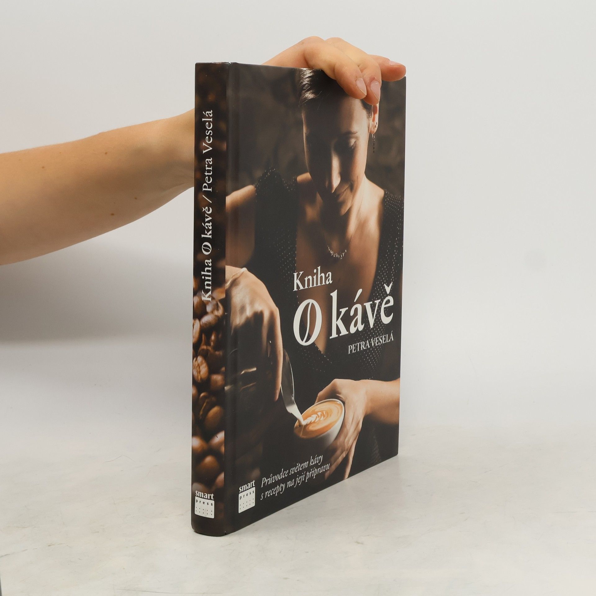 Kniha o kávě. Průvodce světem kávy s recepty na její přípravu