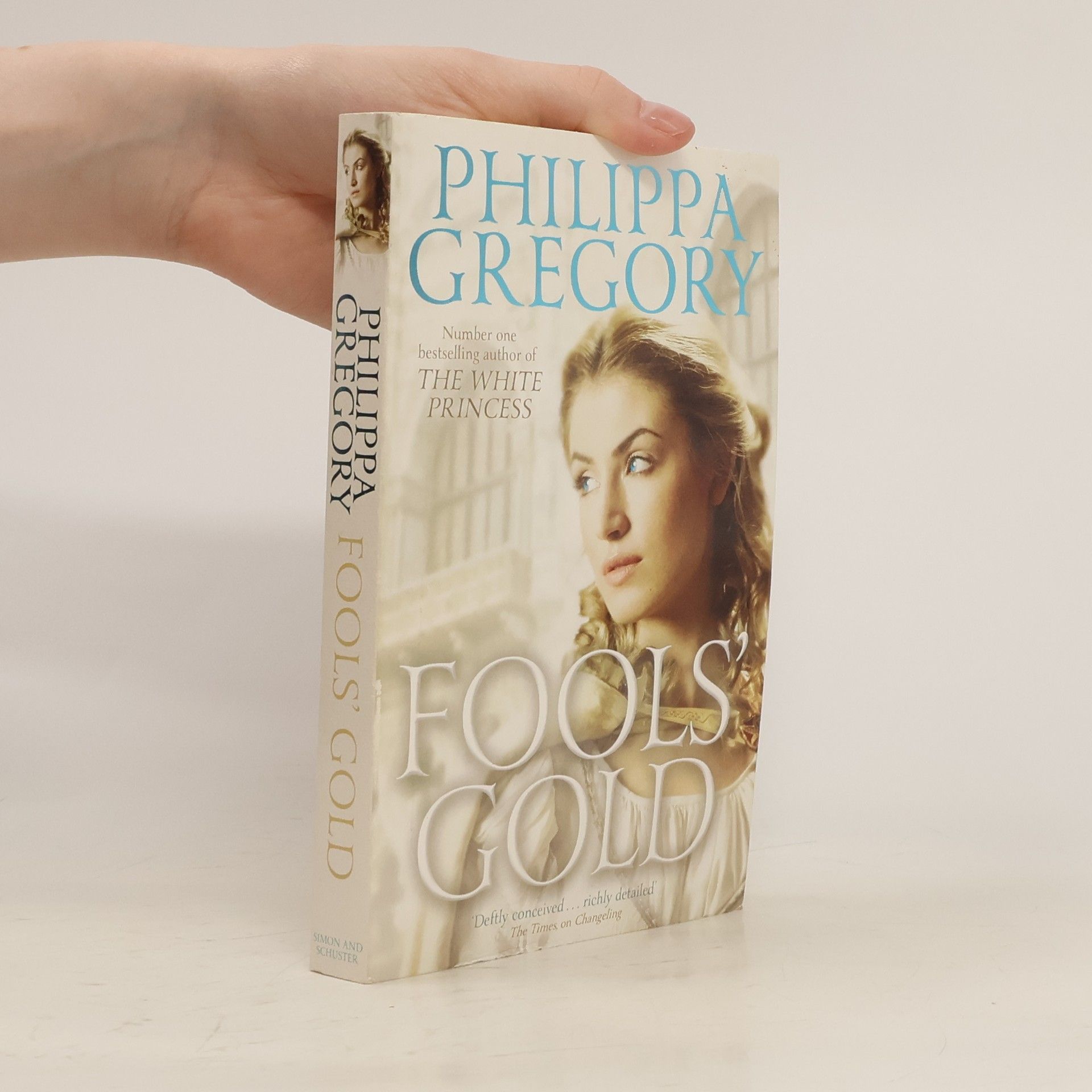 Philippa Gregory Fools´ Gold