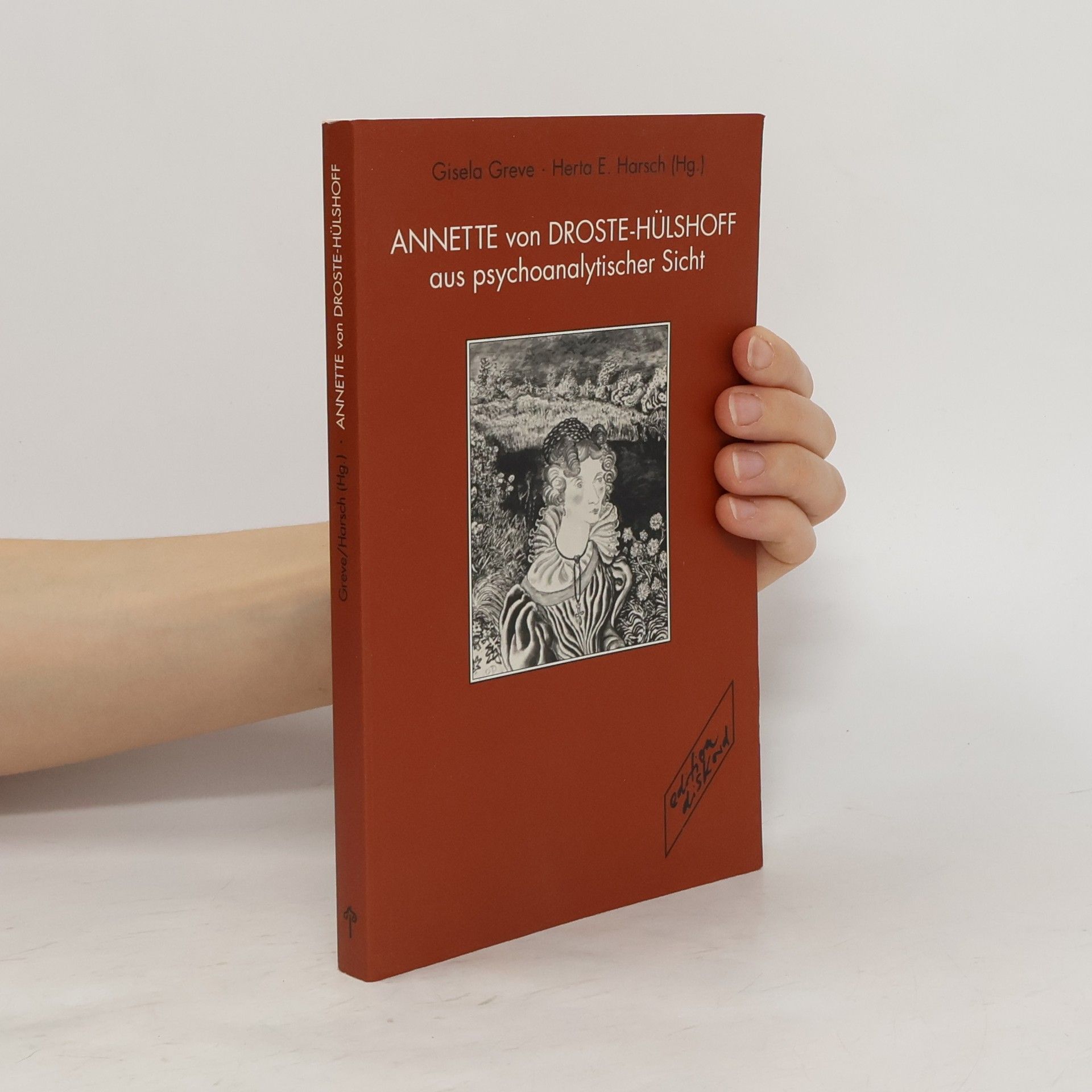 Gisela Greve Annette von Droste-Hülshoff aus psychoanalytischer Sicht