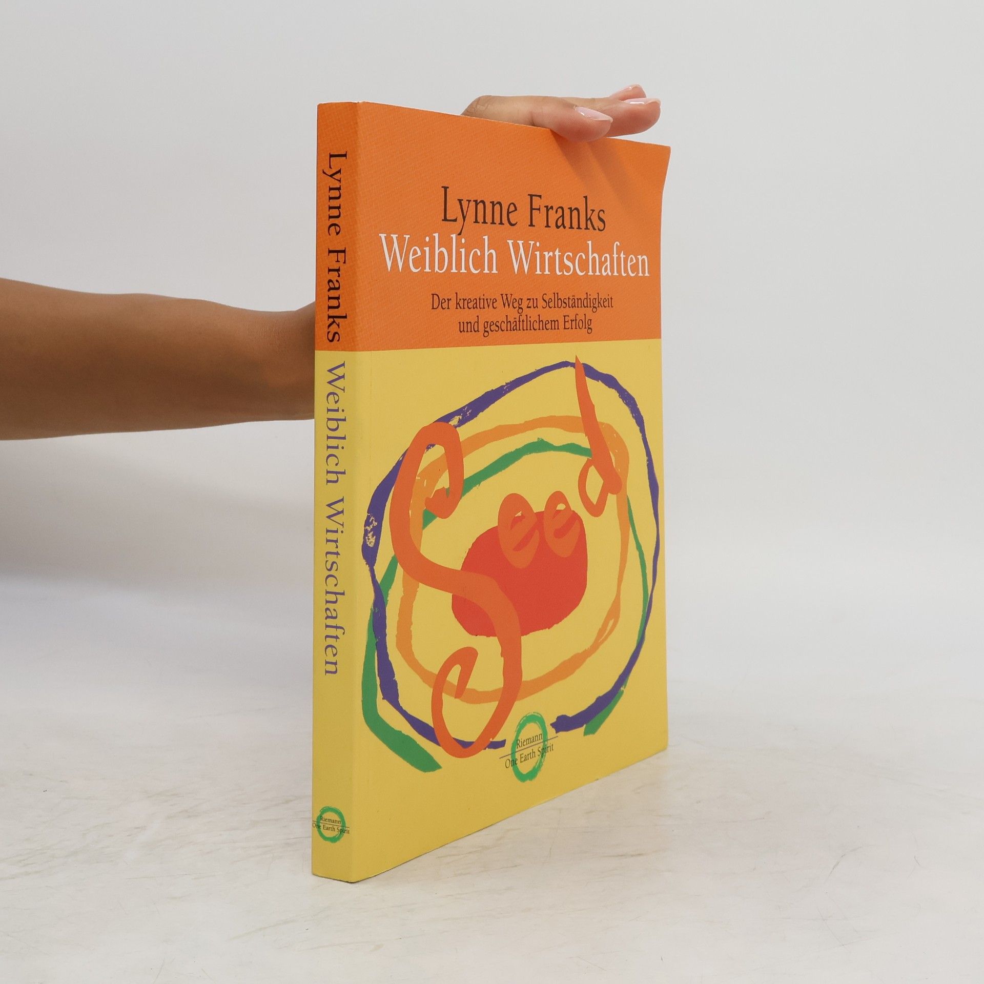 Lynne Franks Seed - weiblich wirtschaften