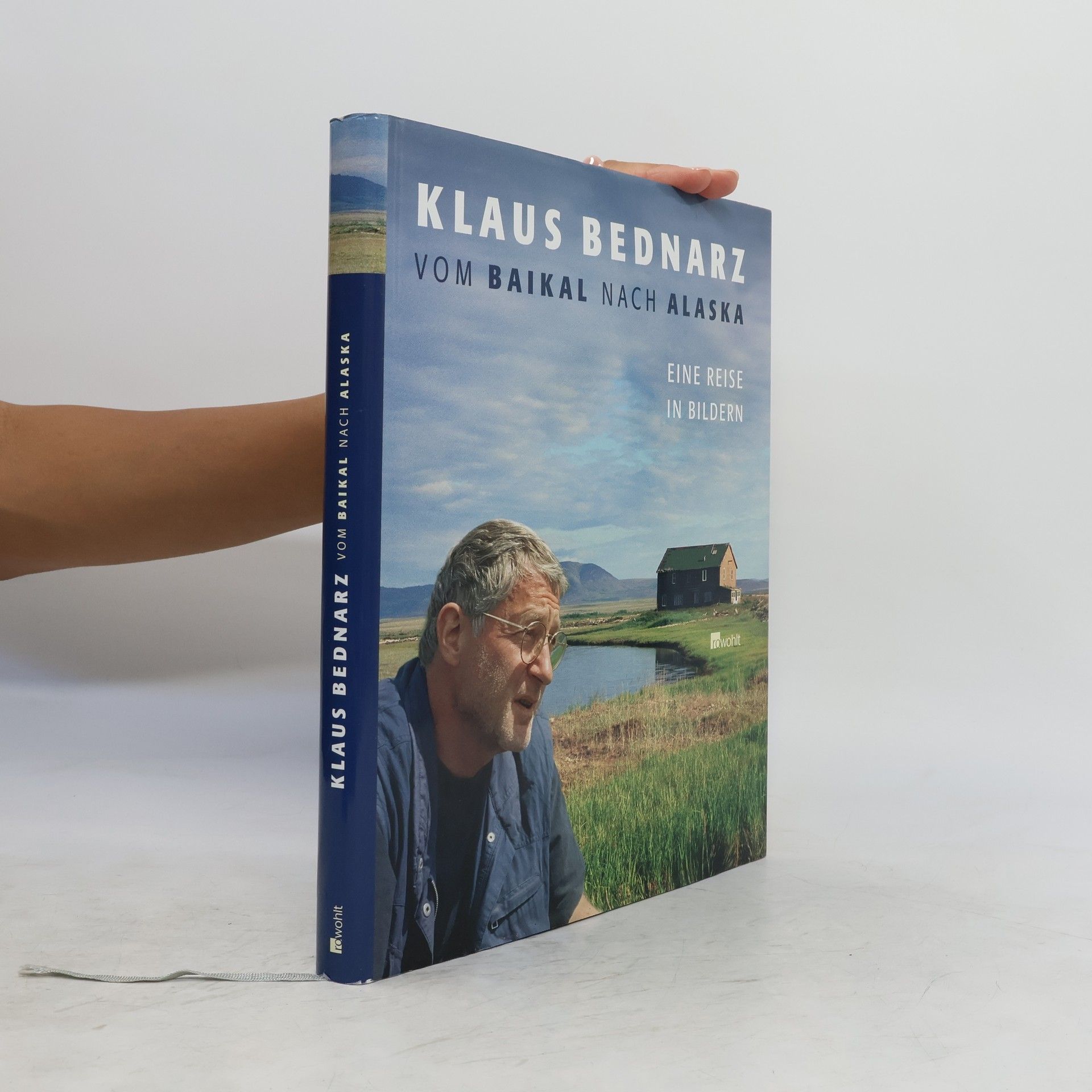 Klaus Bednarz Vom Baikal nach Alaska