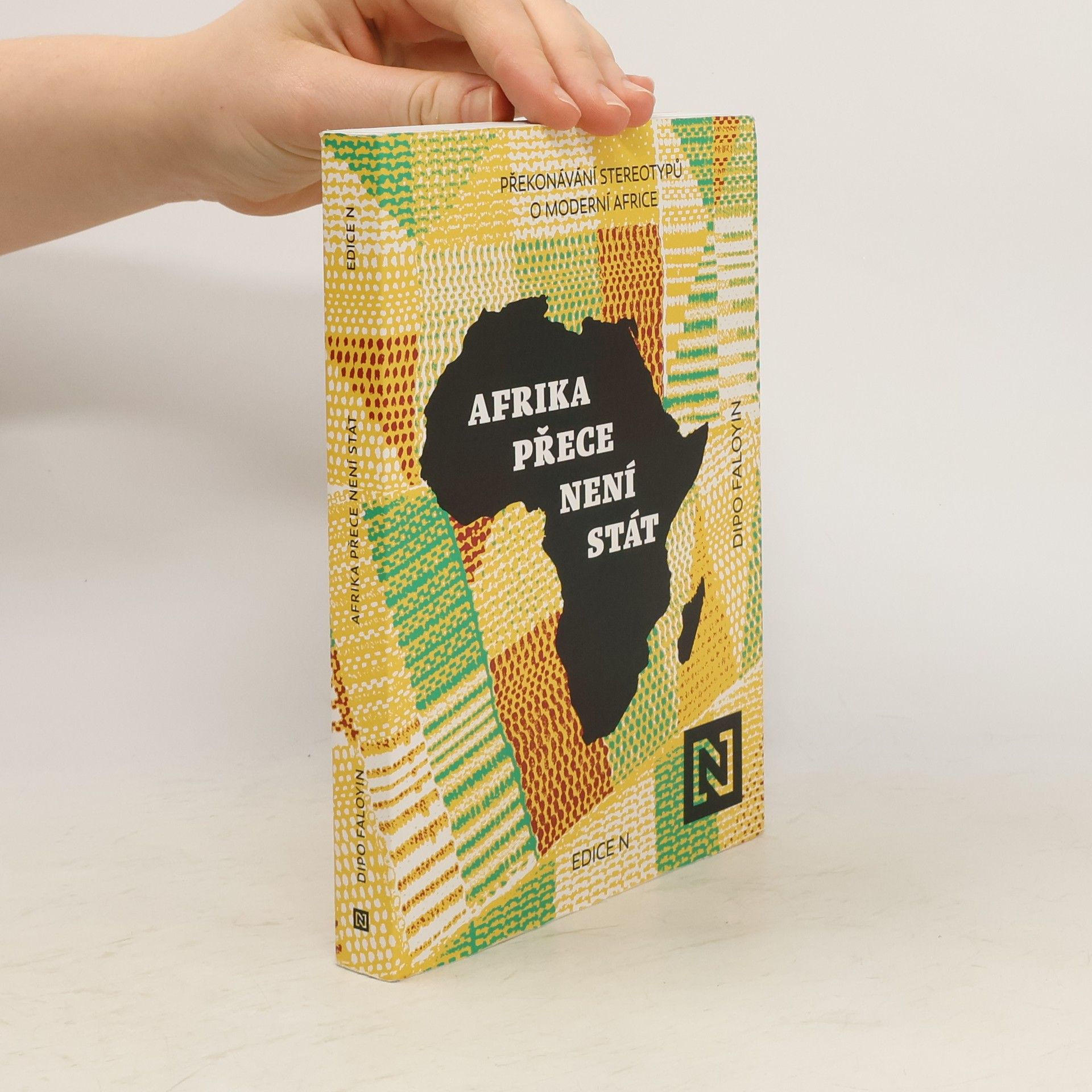 Ondřej Horník Afrika přece není stát. Překonávání stereotypů o moderní Africe