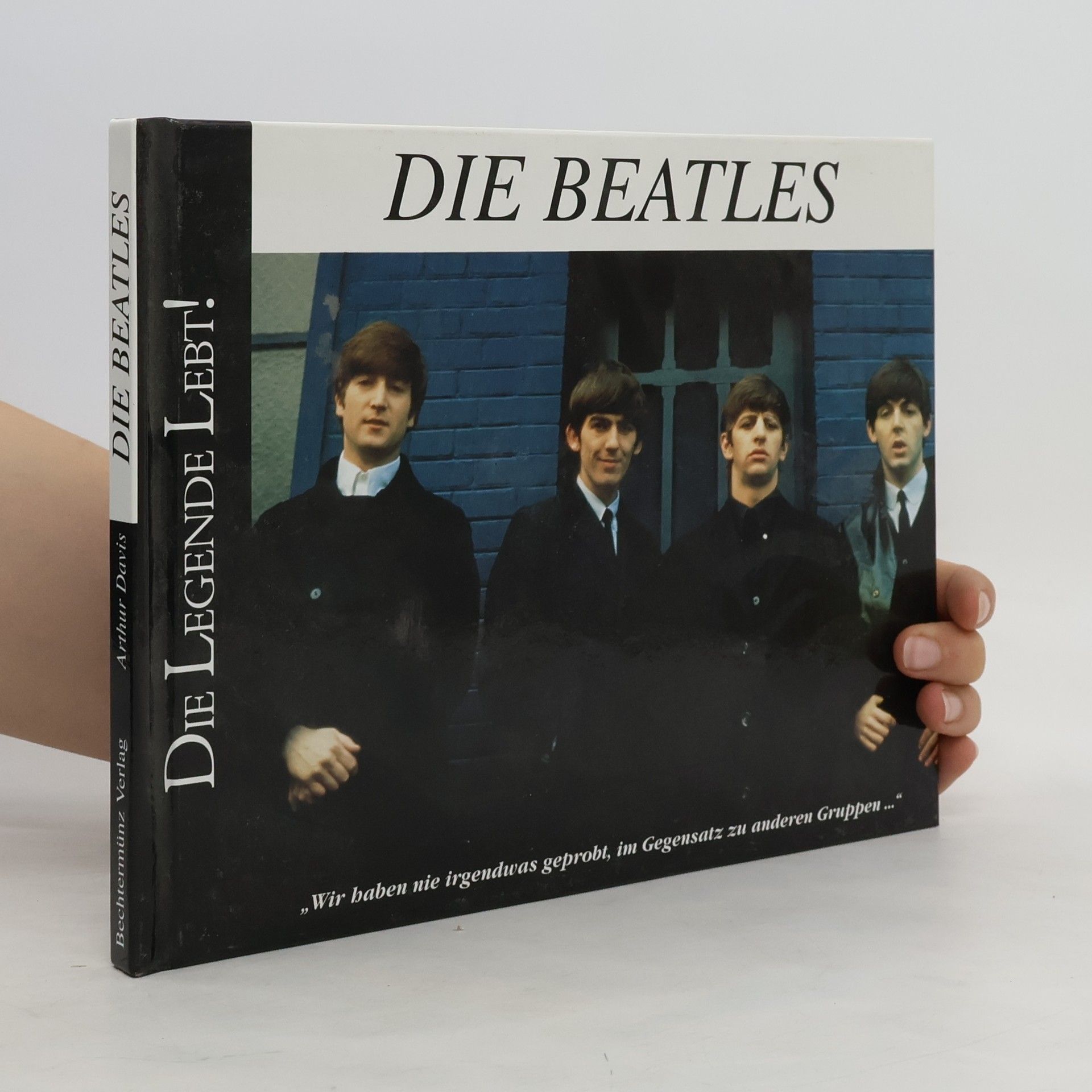 Autorenkollektiv Die Beatles. Die Legende Lebt!