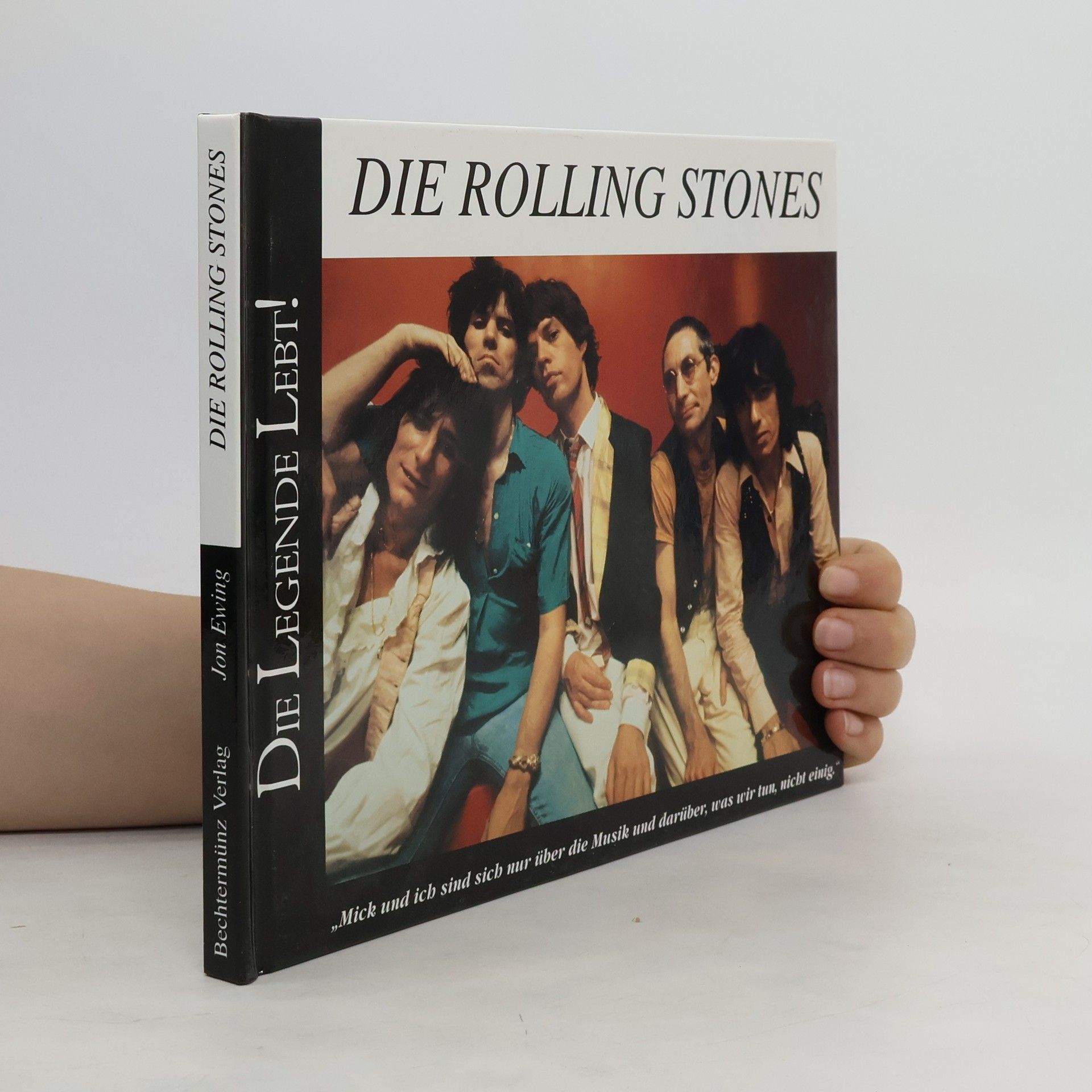 Jon Ewing Die Rolling Stones. Die Legende Lebt!