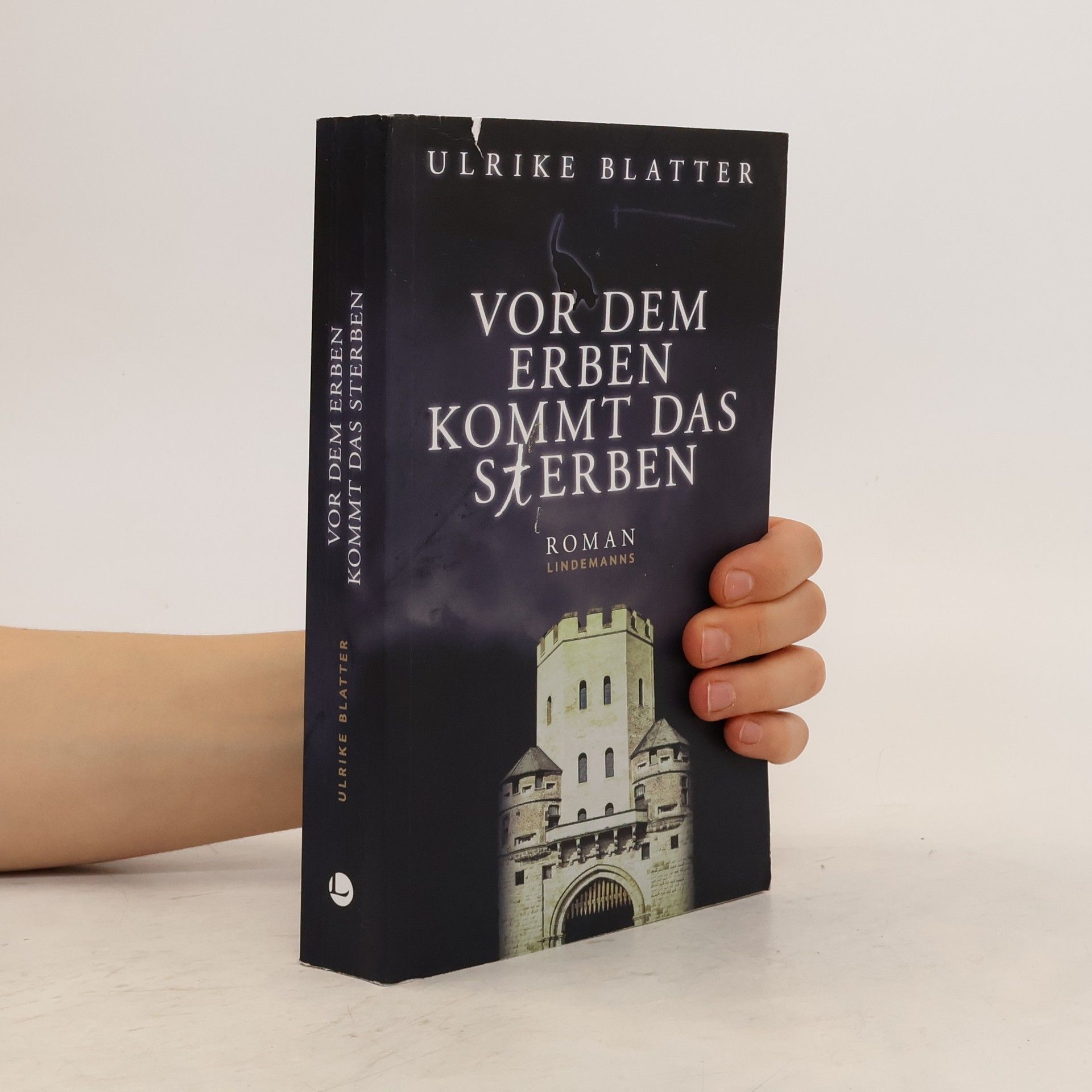 Ulrike Blatter Vor dem Erben kommt das Sterben