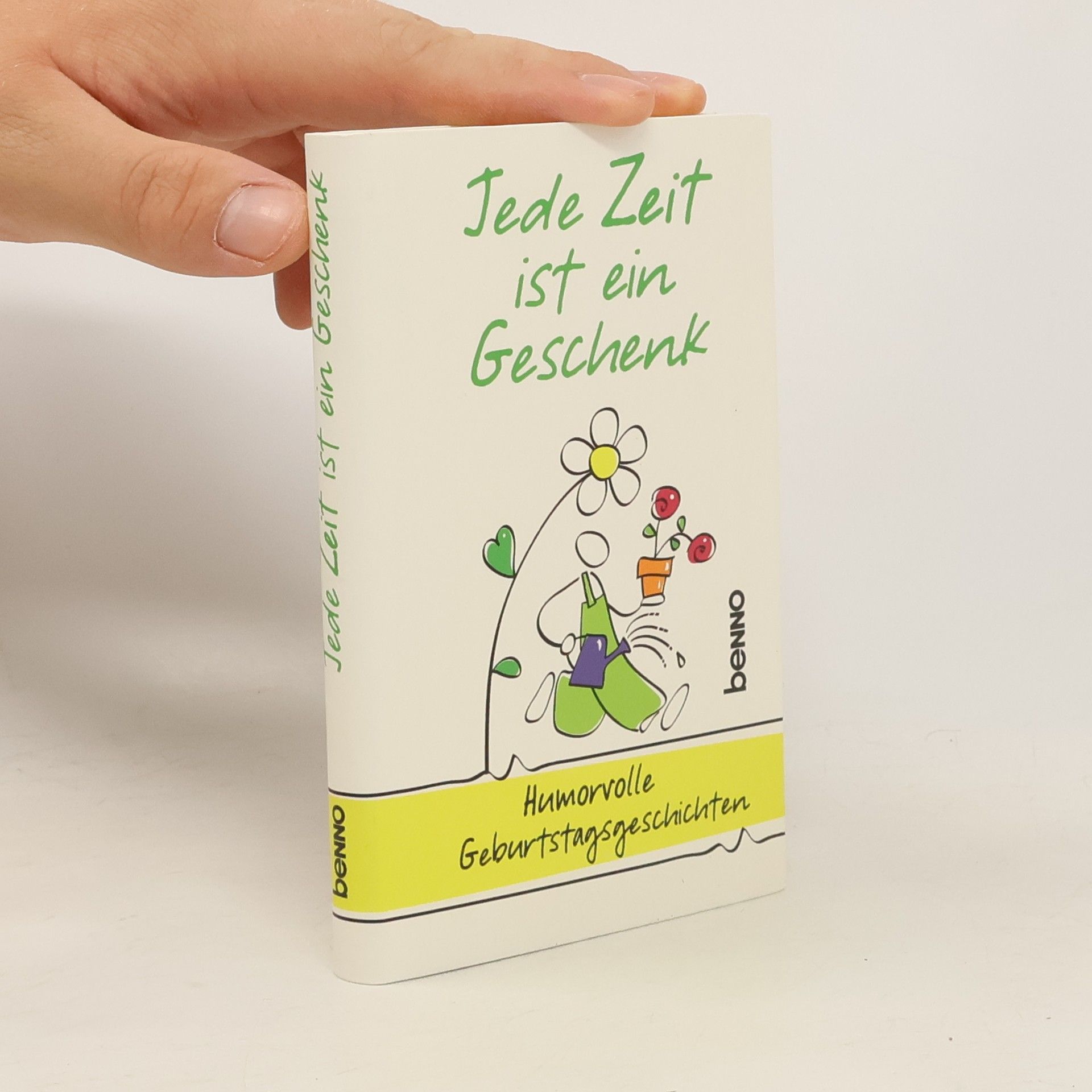Volker Bauch Jede Zeit ist ein Geschenk