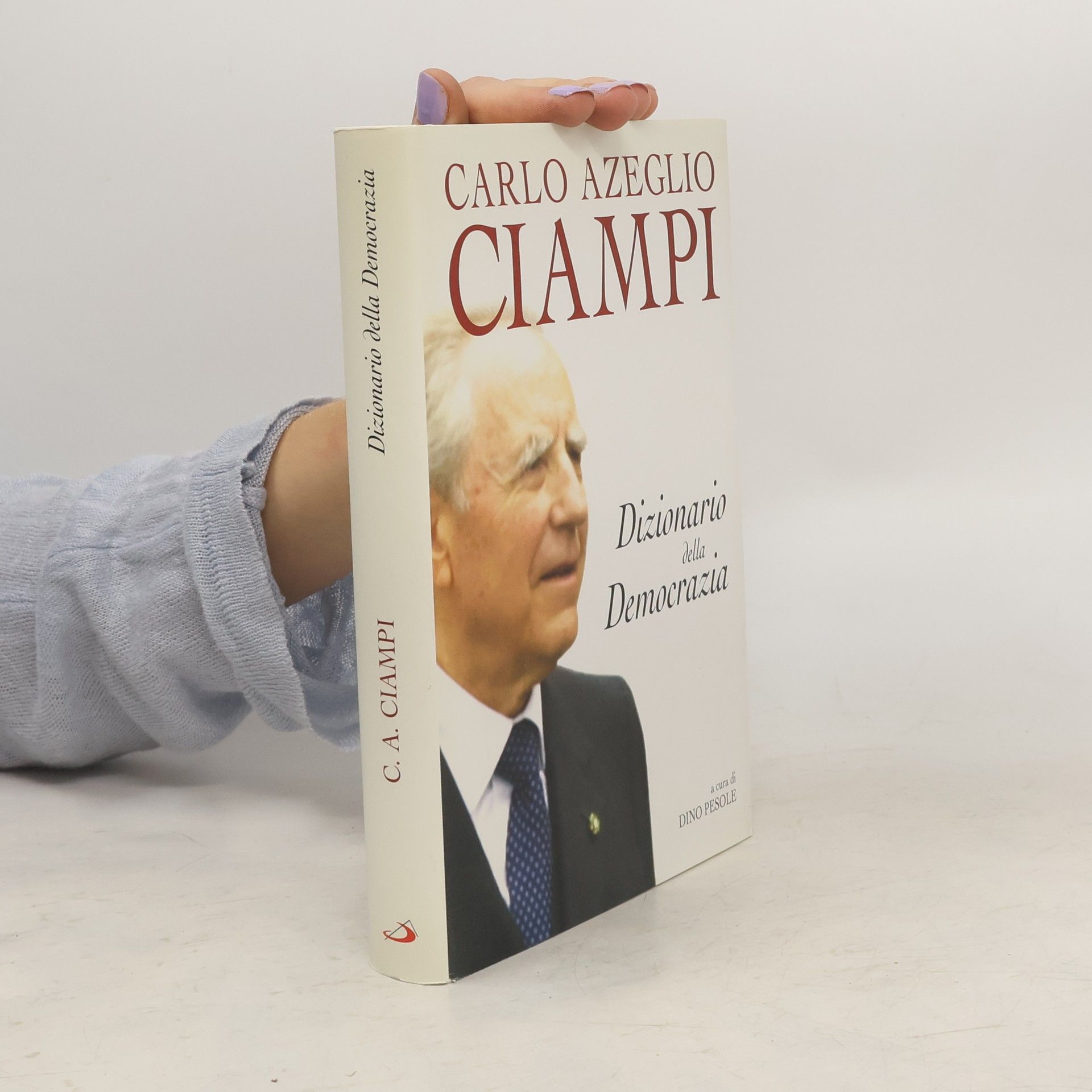 Carlo Azeglio Ciampi Dizionario della democrazia