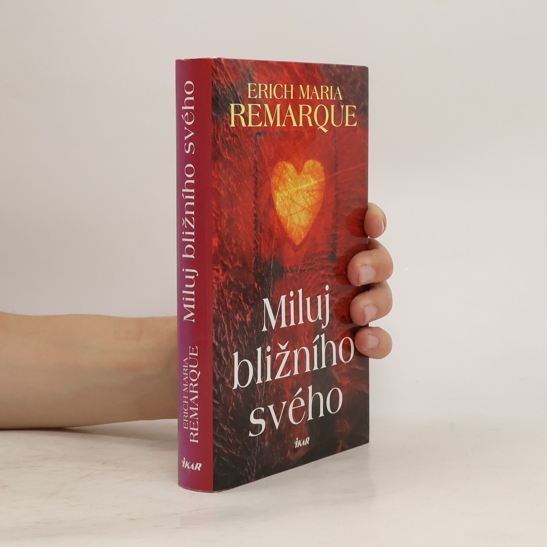 Erich Maria Remarque Miluj bližního svého