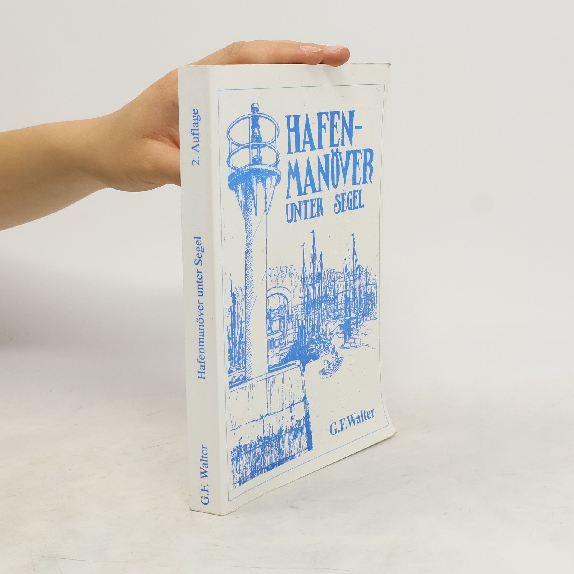 Gerd-Fritz Walter Hafenmanöver unter Segel
