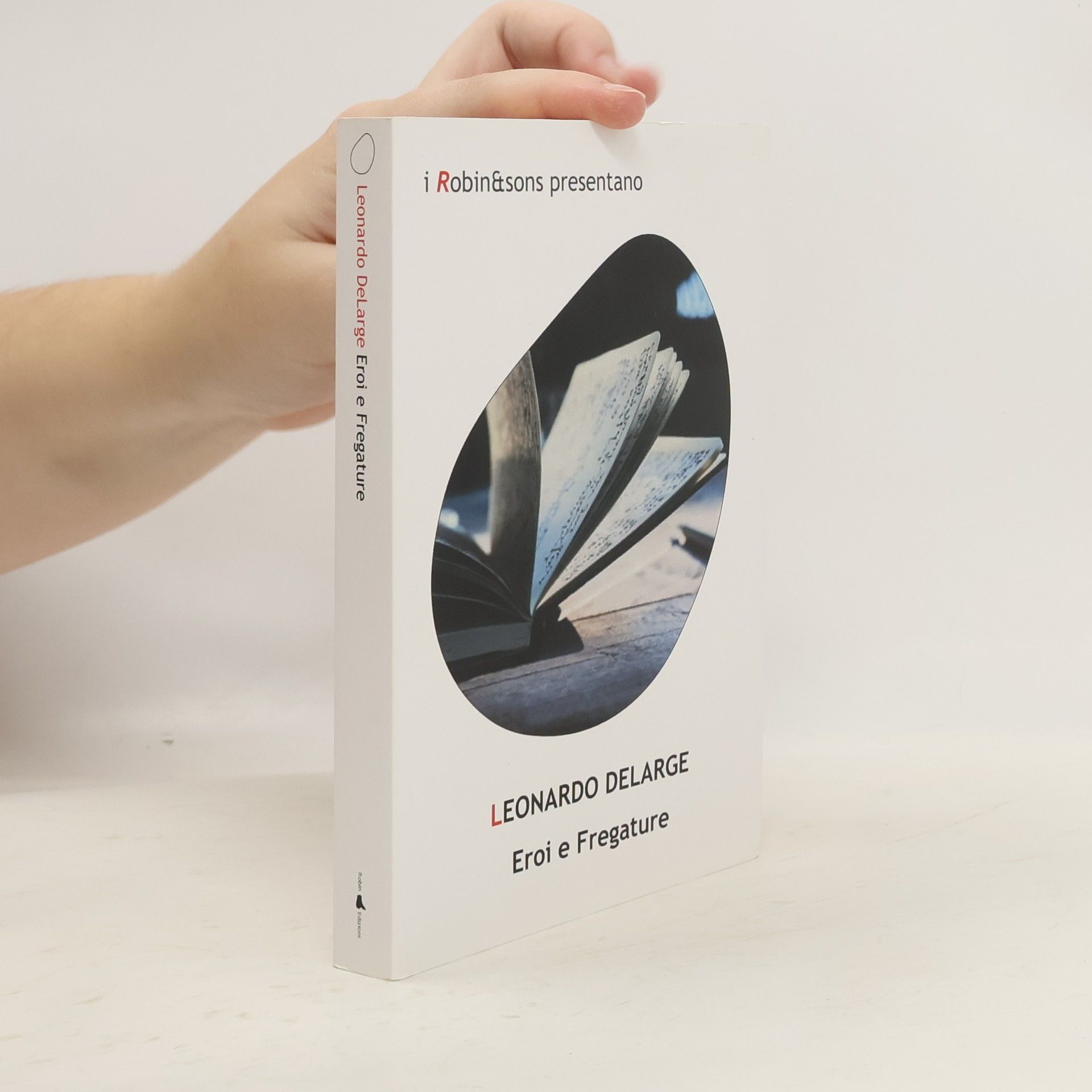 Leonardo DeLarge Eroi e fregature