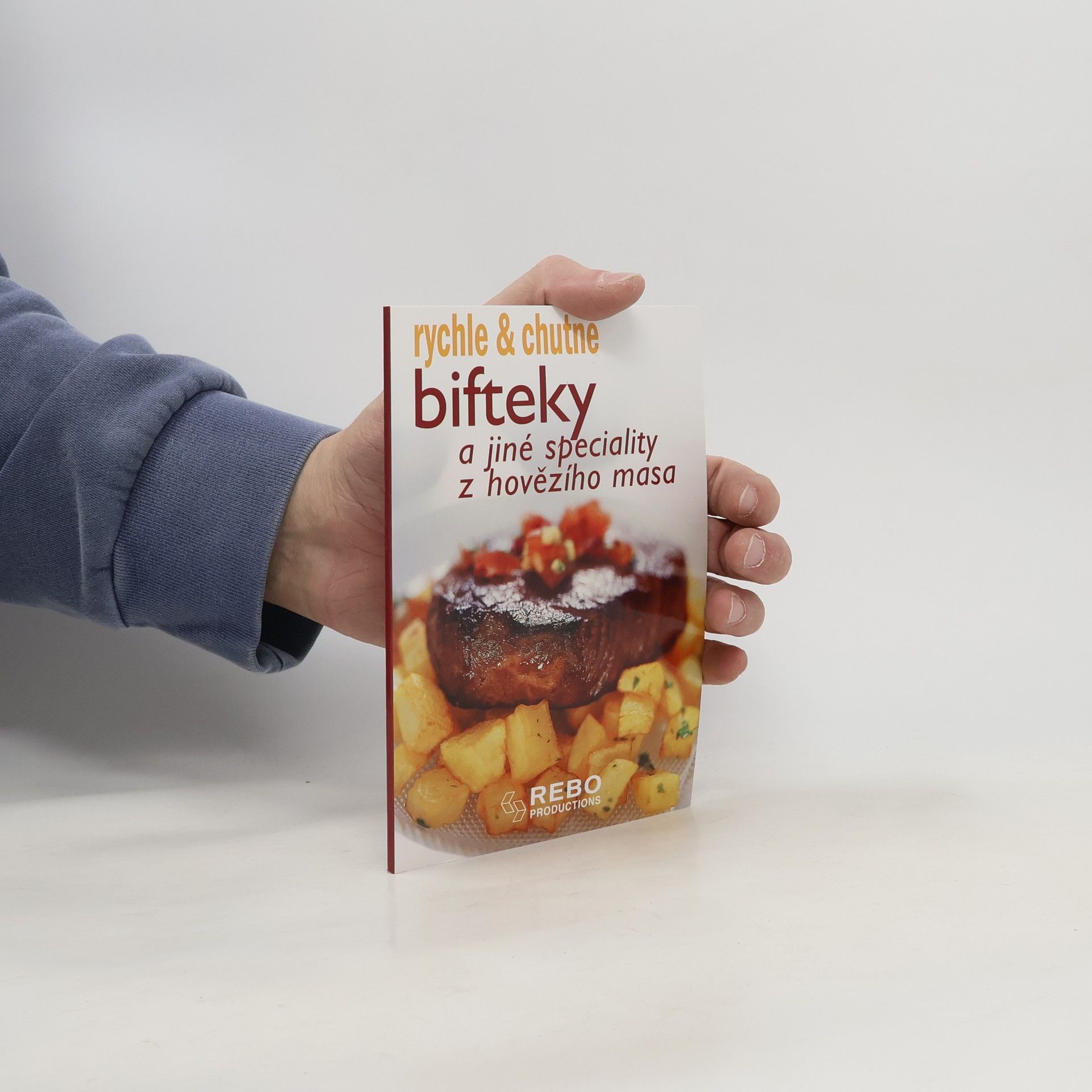 AA.VV. Bifteky a jiné speciality z hovězího masa - rychle & chutně